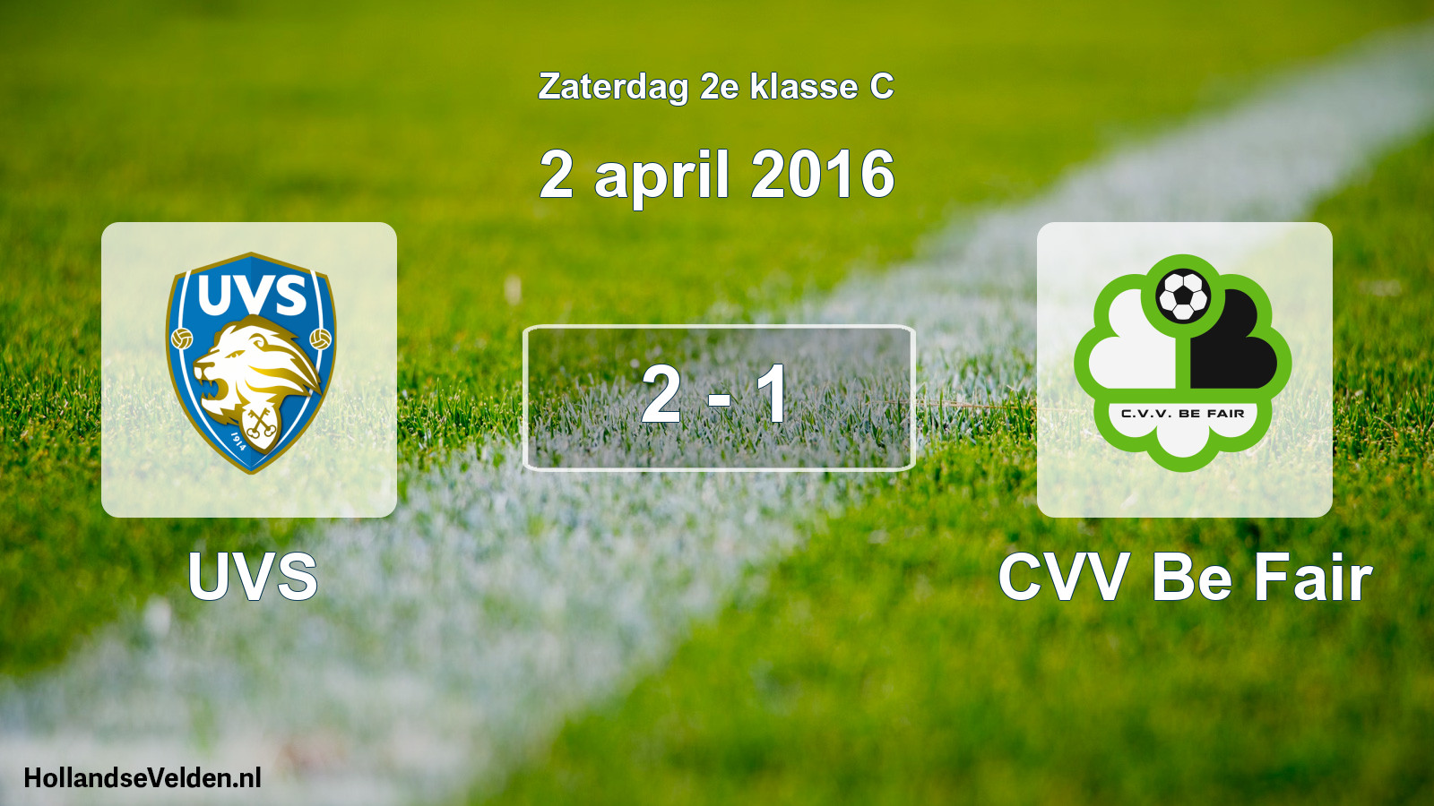 Total number of matches played: UVS - CVV Be Fair 2 - 1 (2 April 2016)