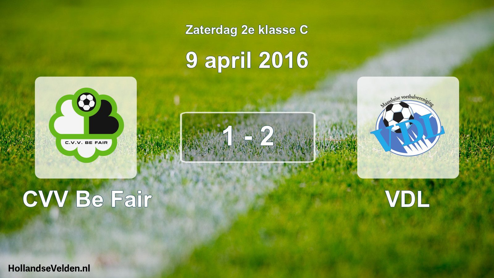 Total number of matches played: CVV Be Fair - VDL 1 - 2 (9 April 2016)