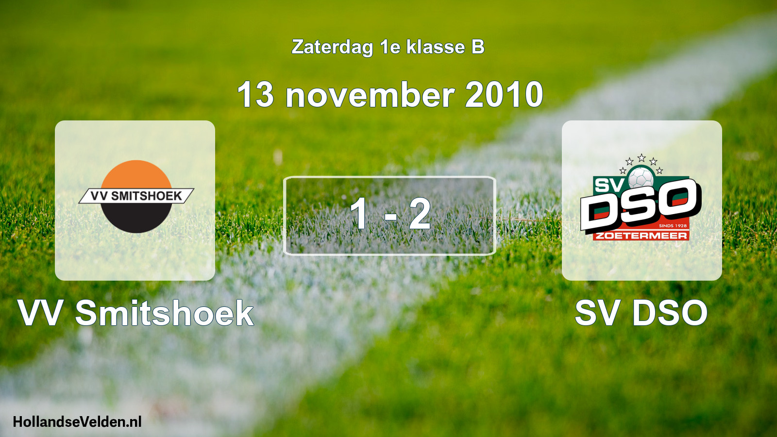 Total number of matches played: VV Smitshoek - SV DSO 1 - 2 (13 November 2010)