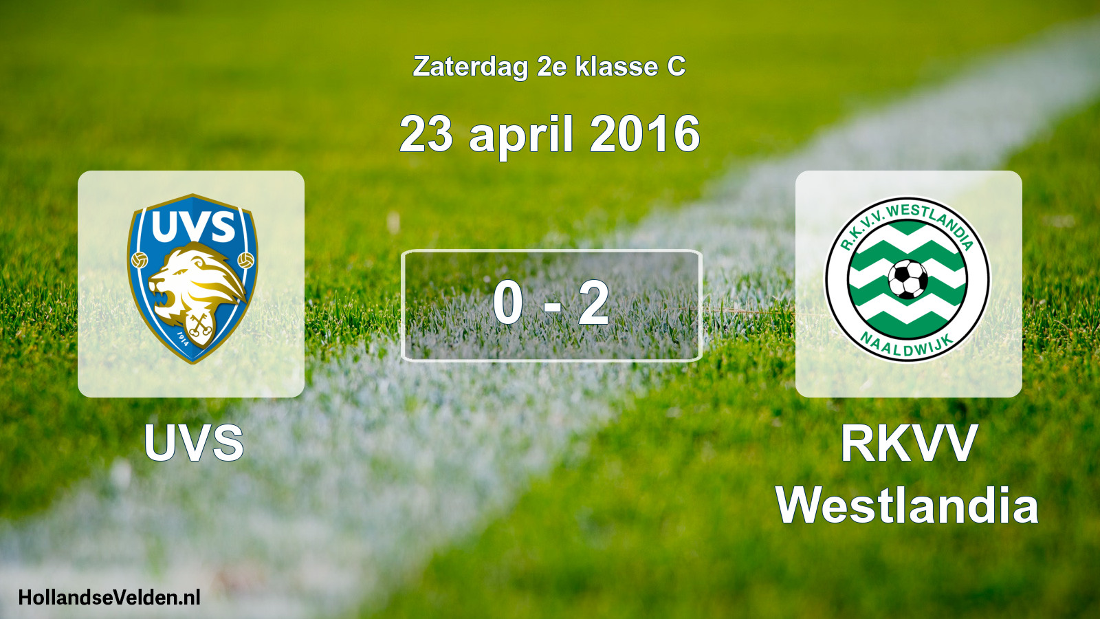 Total number of matches played: UVS - RKVV Westlandia 0 - 2 (23 April 2016)