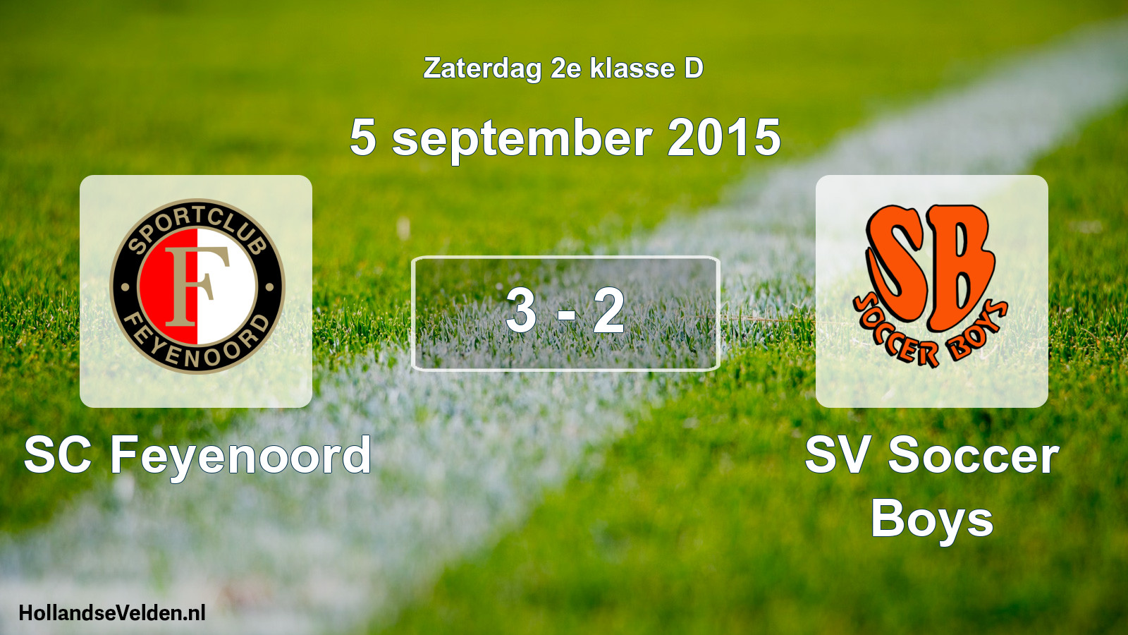 Total number of matches played: SC Feyenoord - SV Soccer Boys 3 - 2 (5 September 2015)