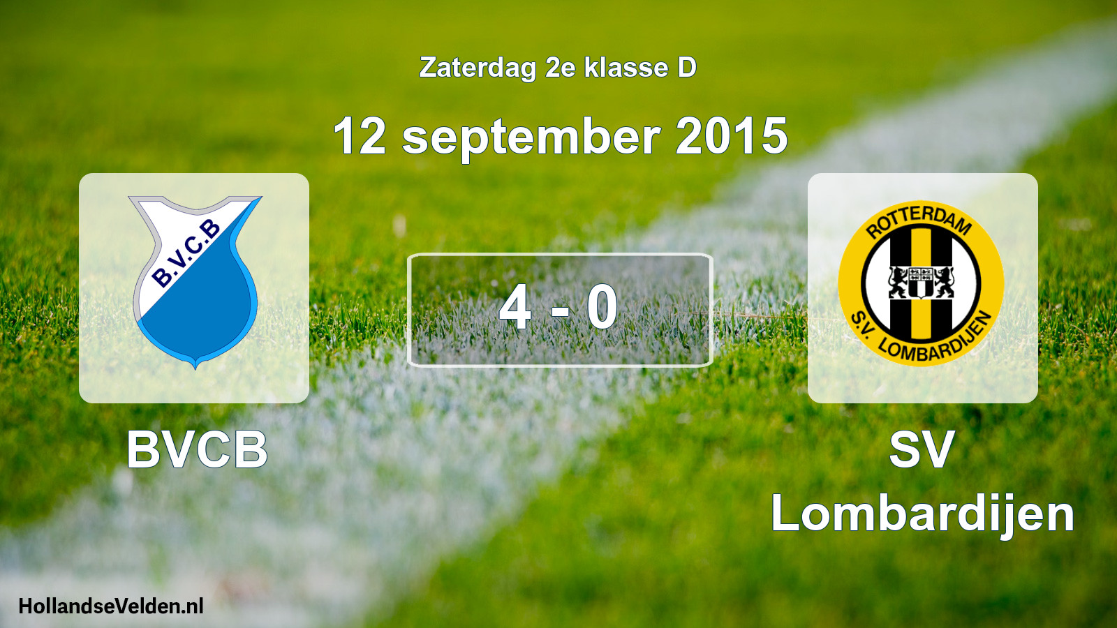 Total number of matches played: BVCB - SV Lombardijen 4 - 0 (12 September 2015)