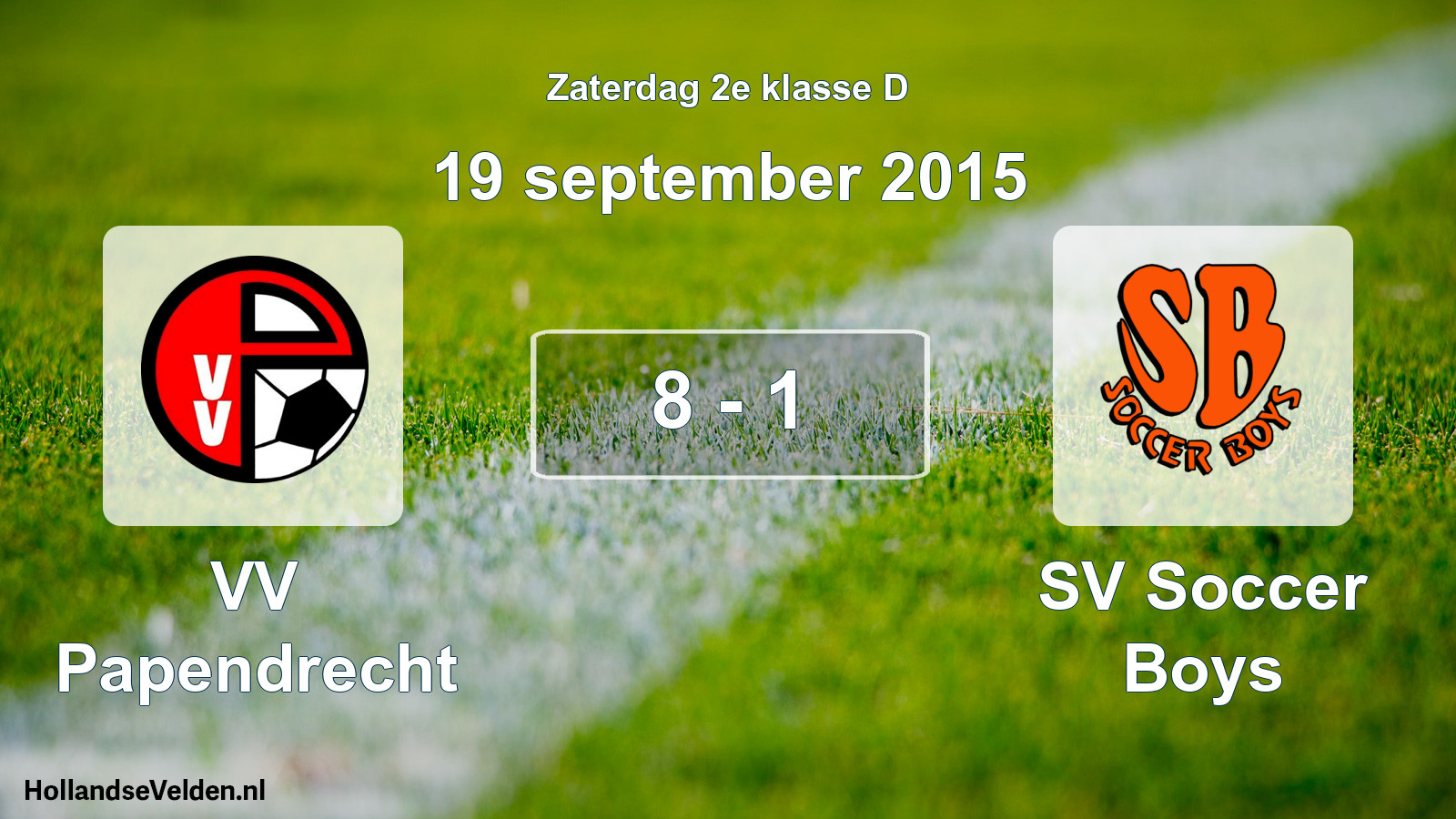 Total number of matches played: VV Papendrecht - SV Soccer Boys 8 - 1 (19 September 2015)