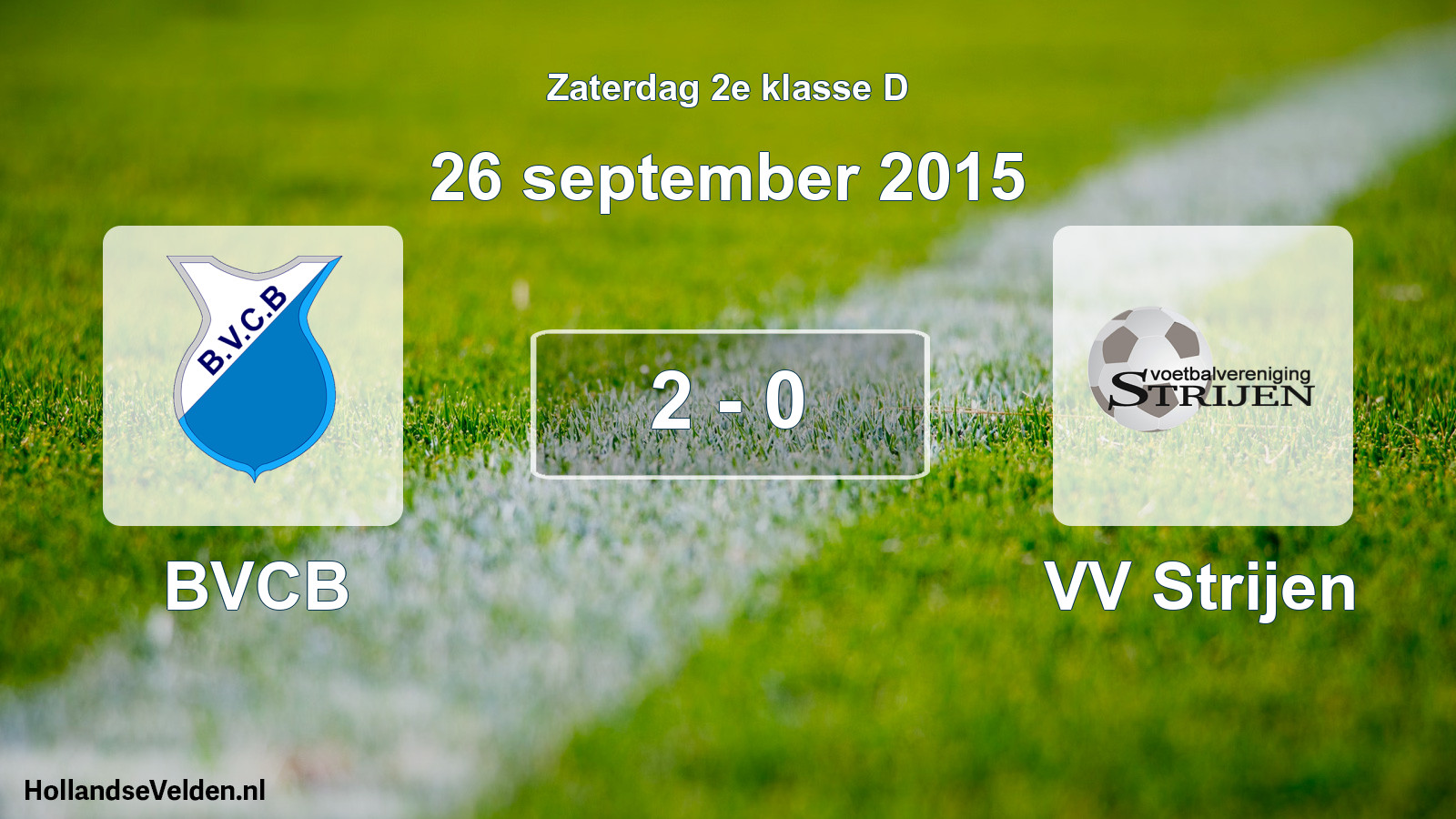 Total number of matches played: BVCB - VV Strijen 2 - 0 (26 September 2015)
