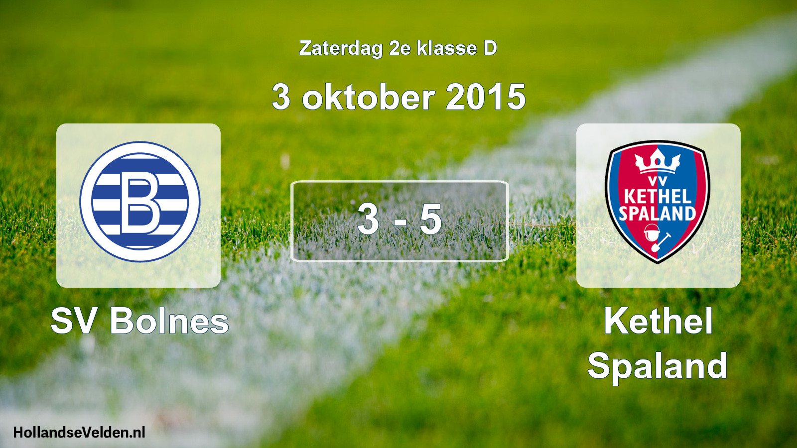 Total number of matches played: SV Bolnes - Kethel Spaland 3 - 5 (3 October 2015)