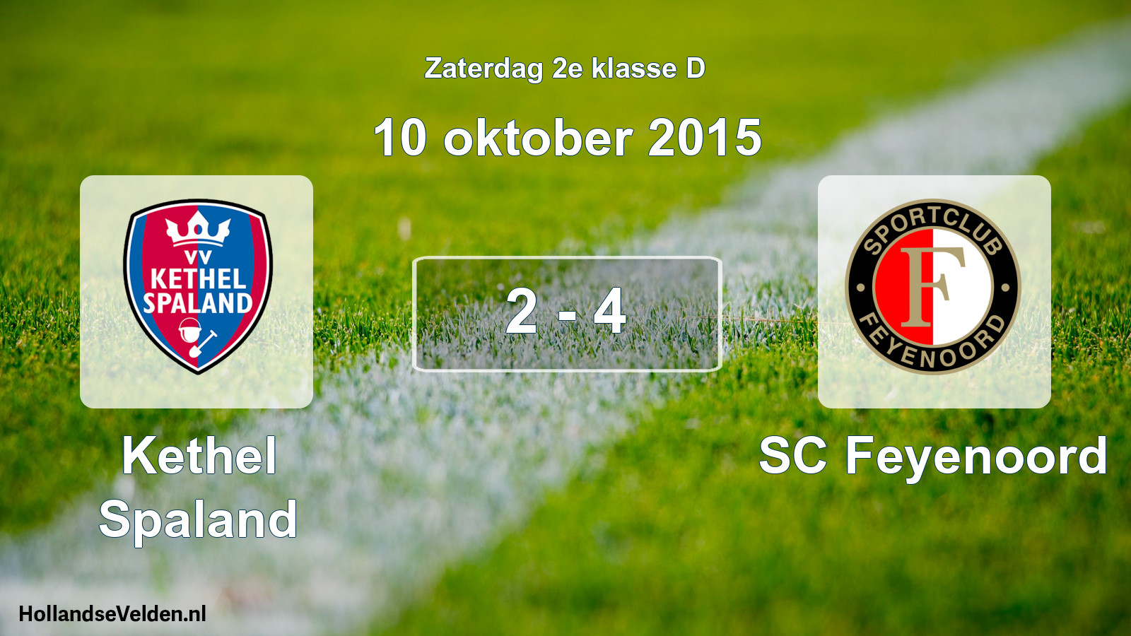 Total number of matches played: Kethel Spaland - SC Feyenoord 2 - 4 (10 October 2015)