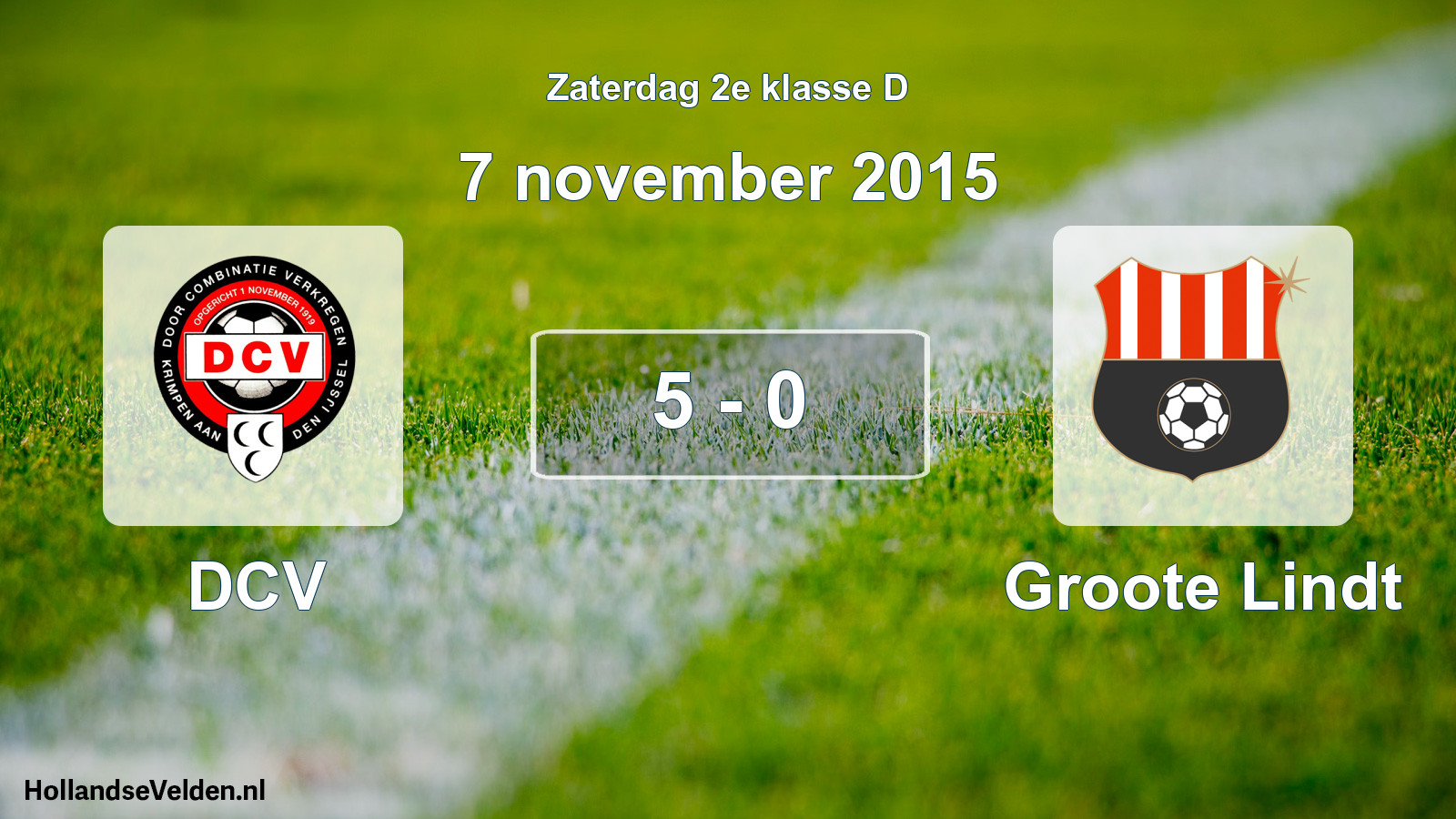Total number of matches played: DCV - Groote Lindt 5 - 0 (7 November 2015)
