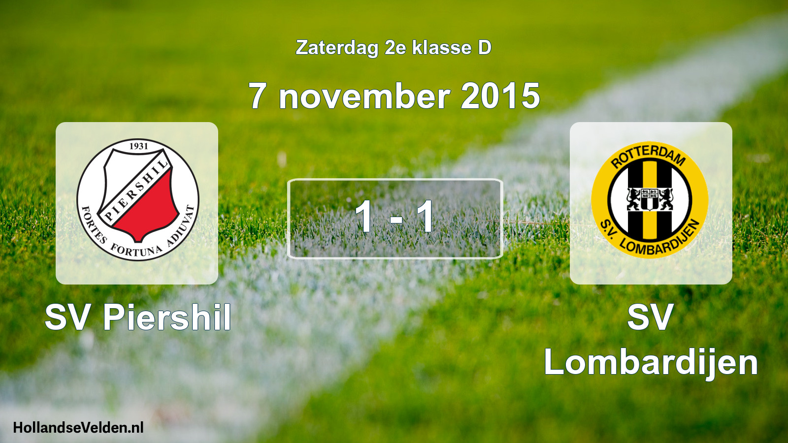 Total number of matches played: SV Piershil - SV Lombardijen 1 - 1 (7 November 2015)