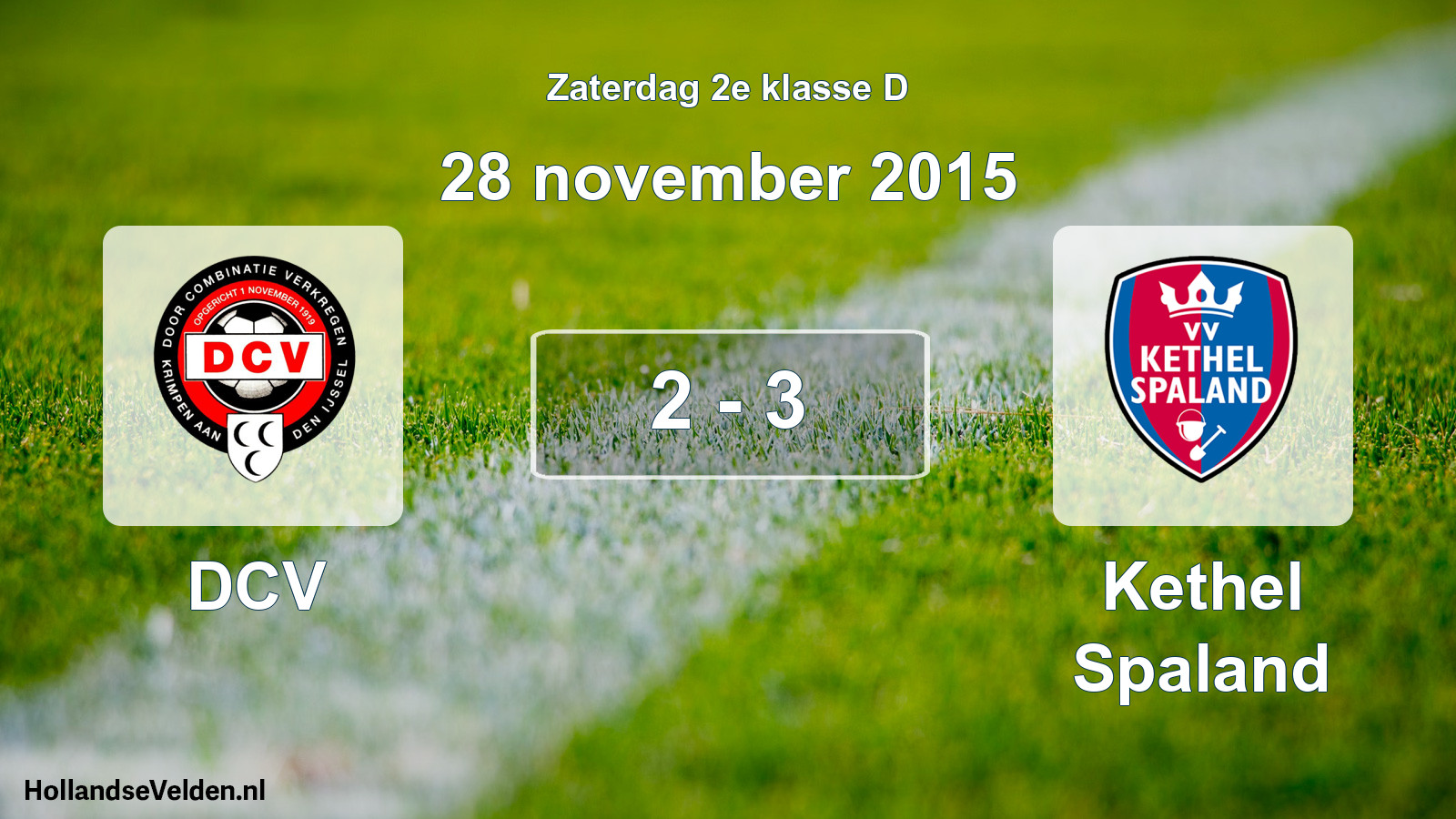 Total number of matches played: DCV - Kethel Spaland 2 - 3 (28 November 2015)