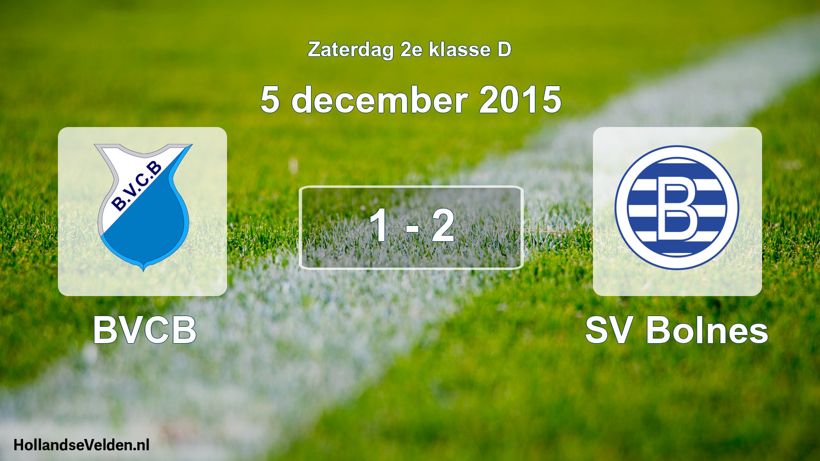 Total number of matches played: BVCB - SV Bolnes 1 - 2 (5 December 2015)