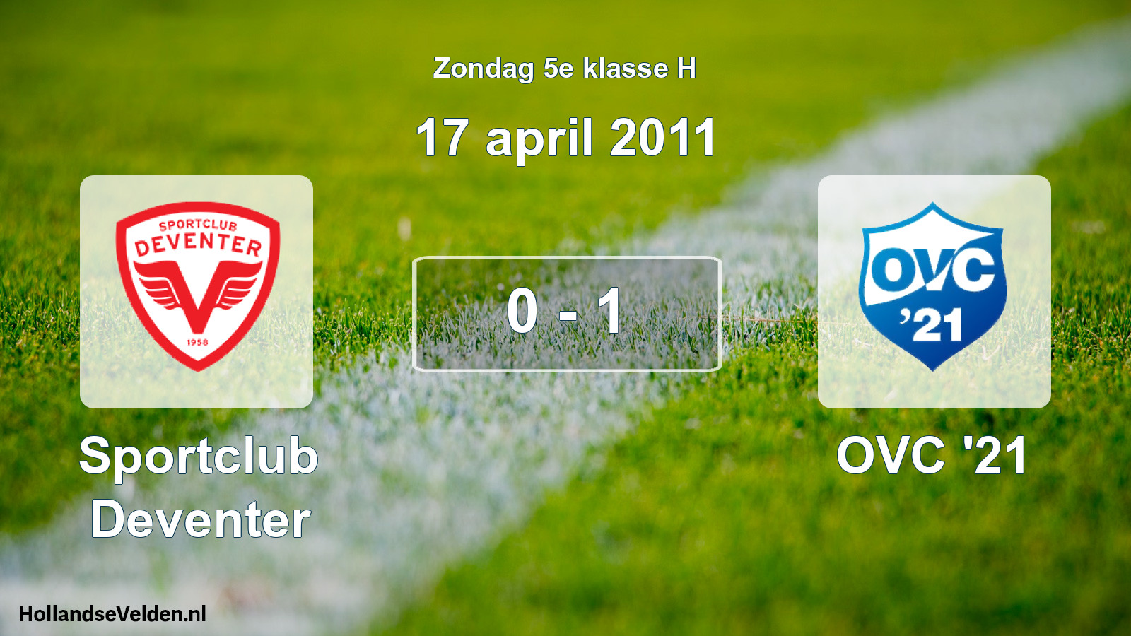 Total number of matches played: Sportclub Deventer - OVC '21 0 - 1 (17 April 2011)