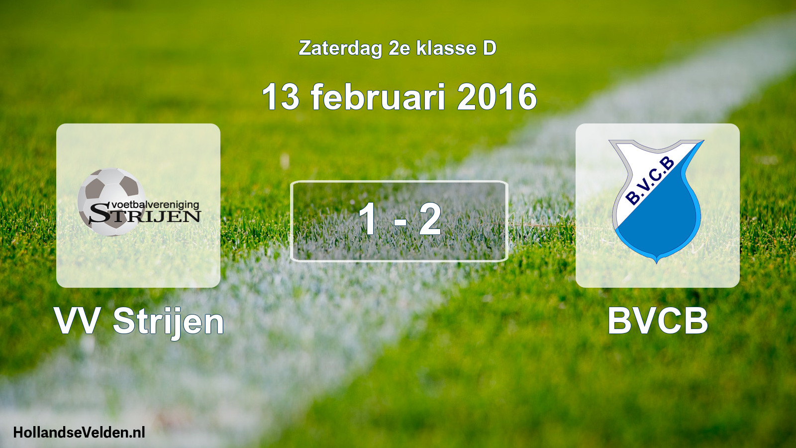 Total number of matches played: VV Strijen - BVCB 1 - 2 (13 February 2016)