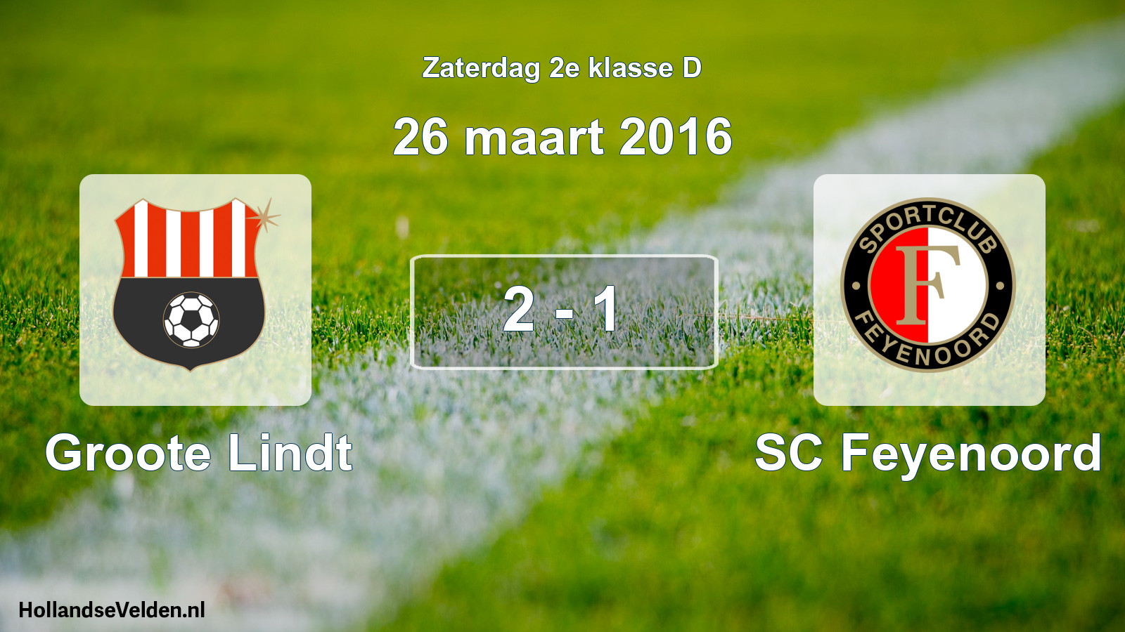 Total number of matches played: Groote Lindt - SC Feyenoord 2 - 1 (26 March 2016)