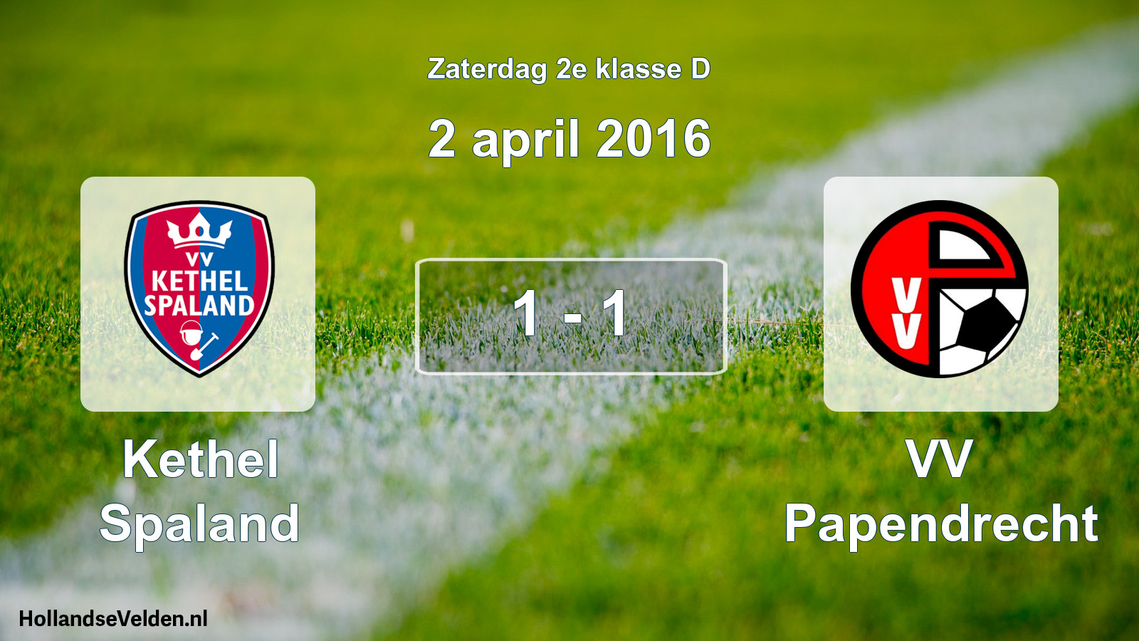Total number of matches played: Kethel Spaland - VV Papendrecht 1 - 1 (2 April 2016)