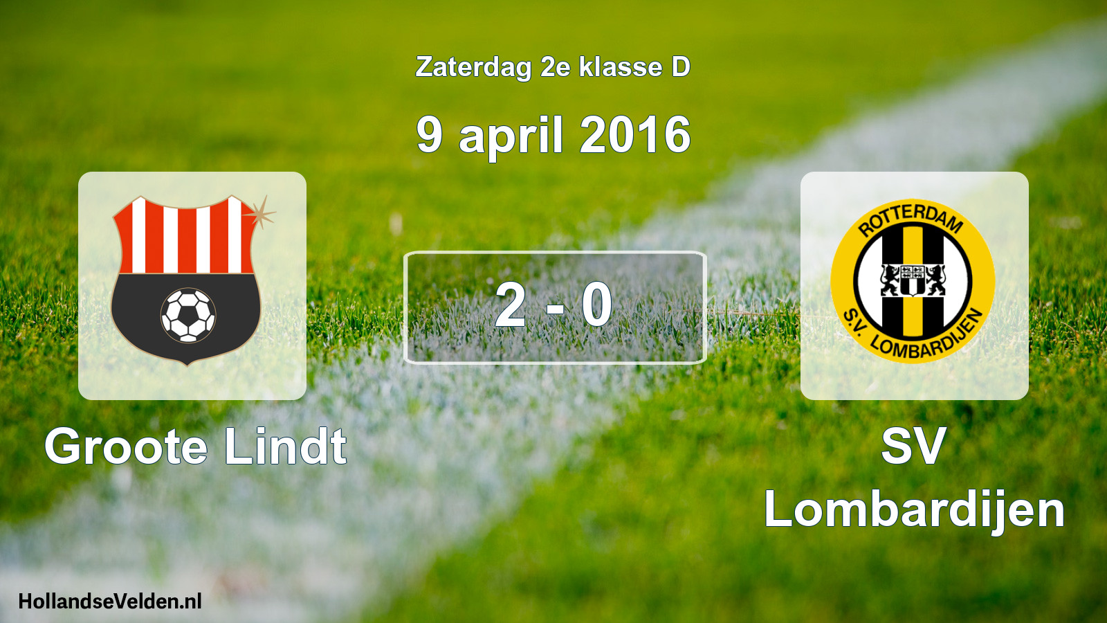 Total number of matches played: Groote Lindt - SV Lombardijen 2 - 0 (9 April 2016)