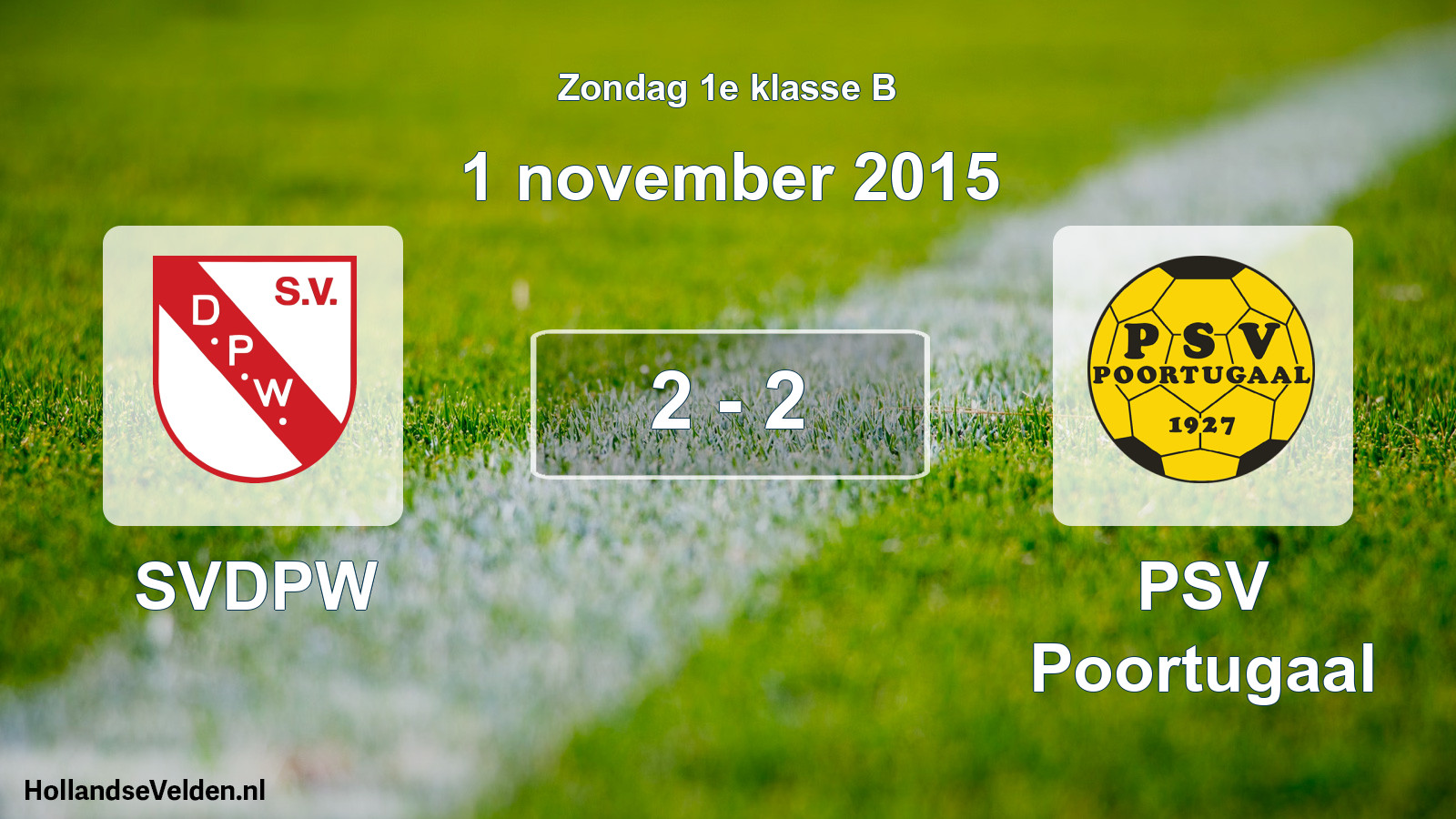 Total number of matches played: SVDPW - PSV Poortugaal 2 - 2 (1 November 2015)