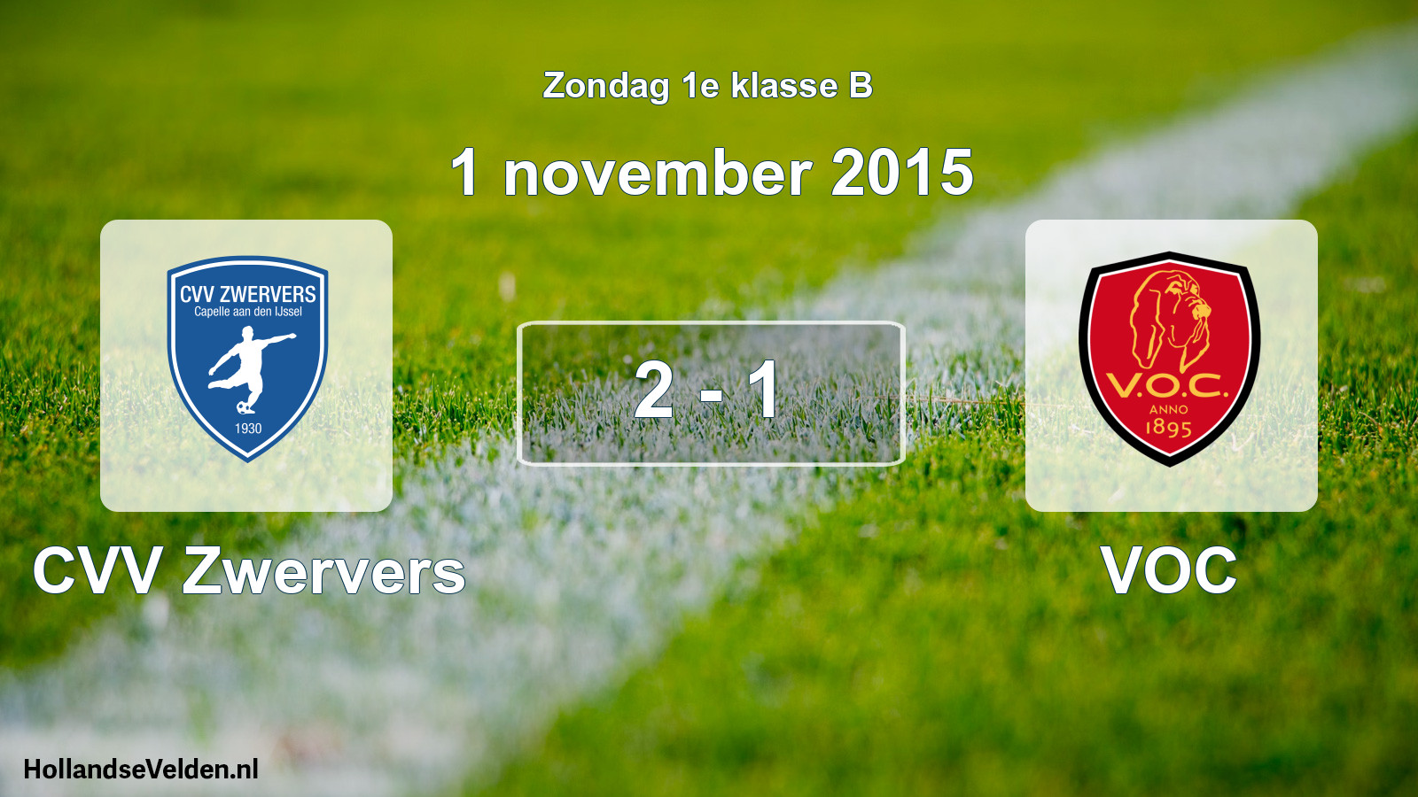 Total number of matches played: CVV Zwervers - VOC 2 - 1 (1 November 2015)