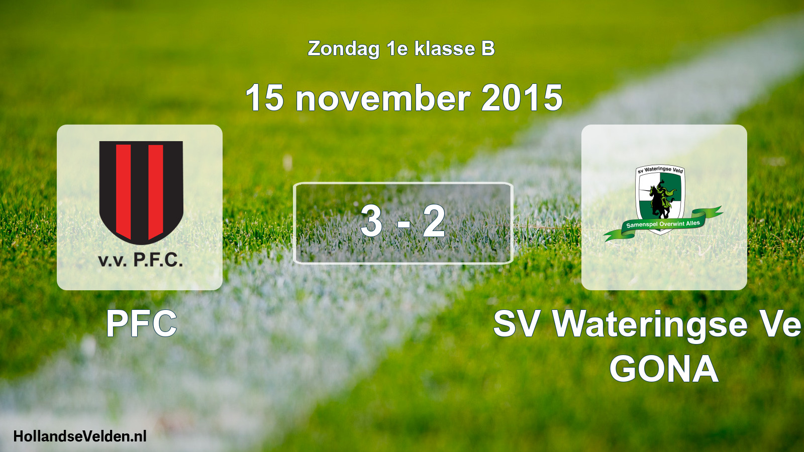 Total number of matches played: PFC - SV Wateringse Veld GONA 3 - 2 (15 November 2015)