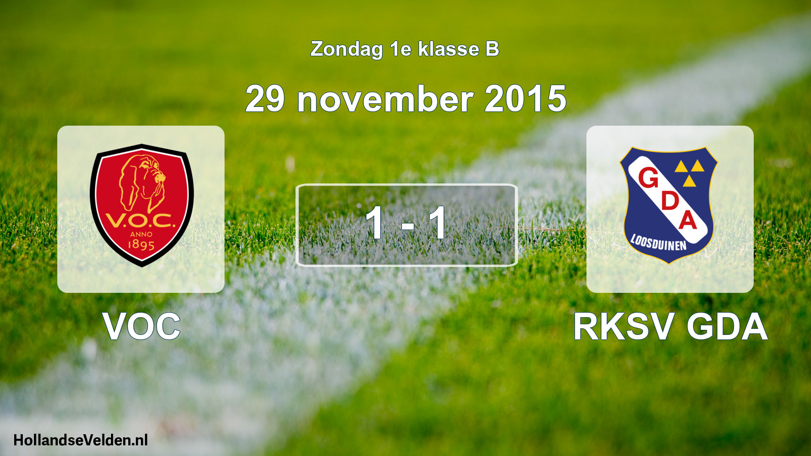 Total number of matches played: VOC - RKSV GDA 1 - 1 (29 November 2015)