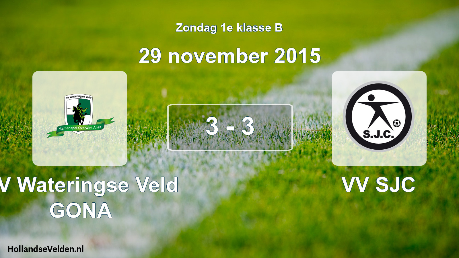 Total number of matches played: SV Wateringse Veld GONA - VV SJC 3 - 3 (29 November 2015)