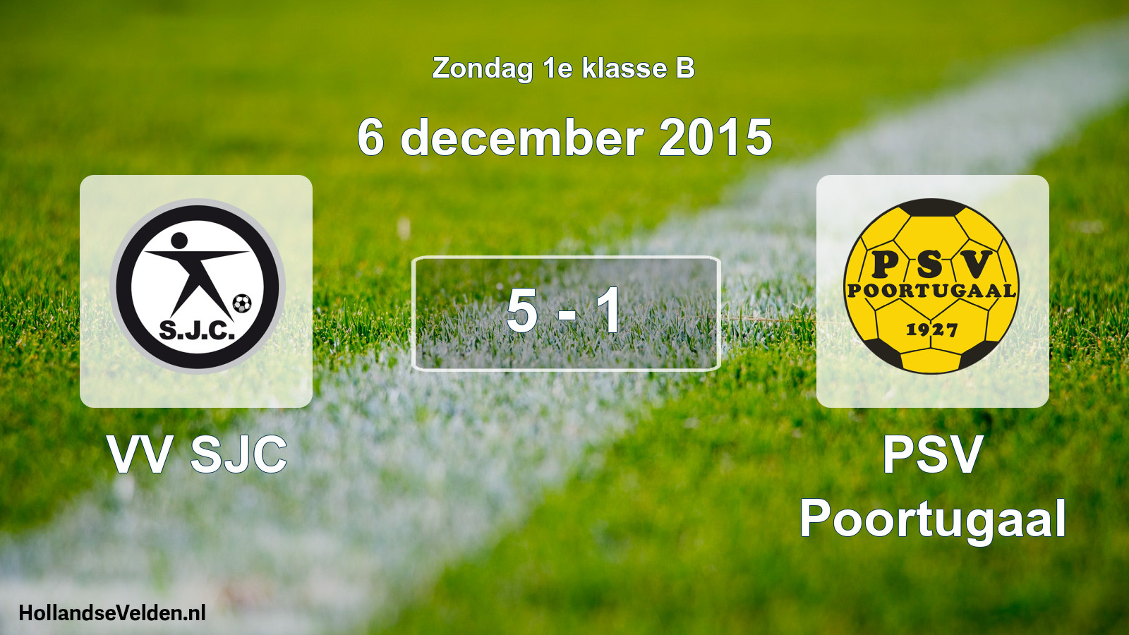 Total number of matches played: VV SJC - PSV Poortugaal 5 - 1 (6 December 2015)