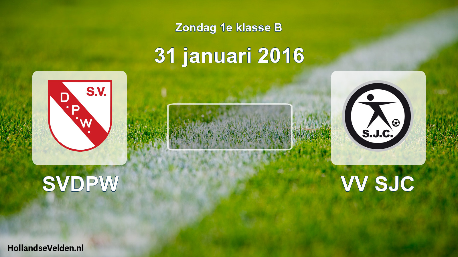 Scheduled Match: SVDPW - VV SJC (31 January 2016)
