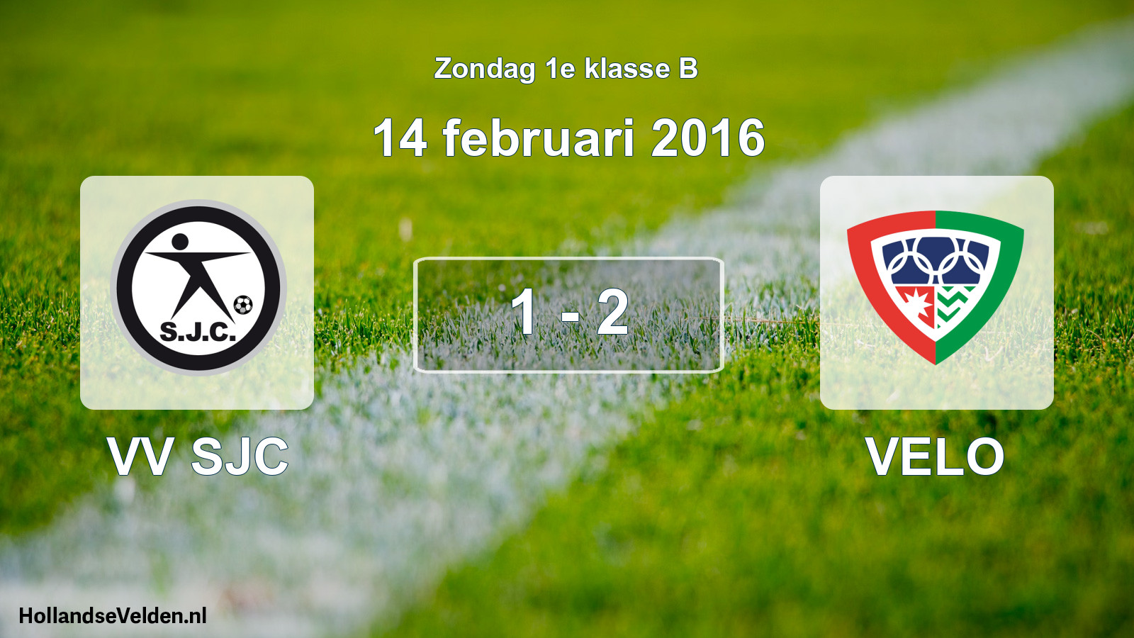 Total number of matches played: VV SJC - VELO 1 - 2 (14 February 2016)