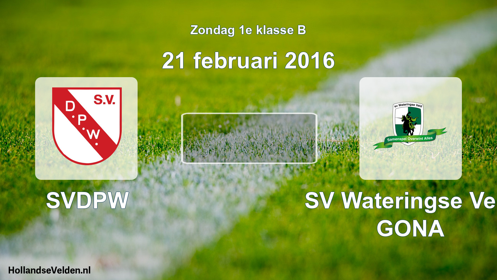 Scheduled Match: SVDPW - SV Wateringse Veld GONA (21 February 2016)
