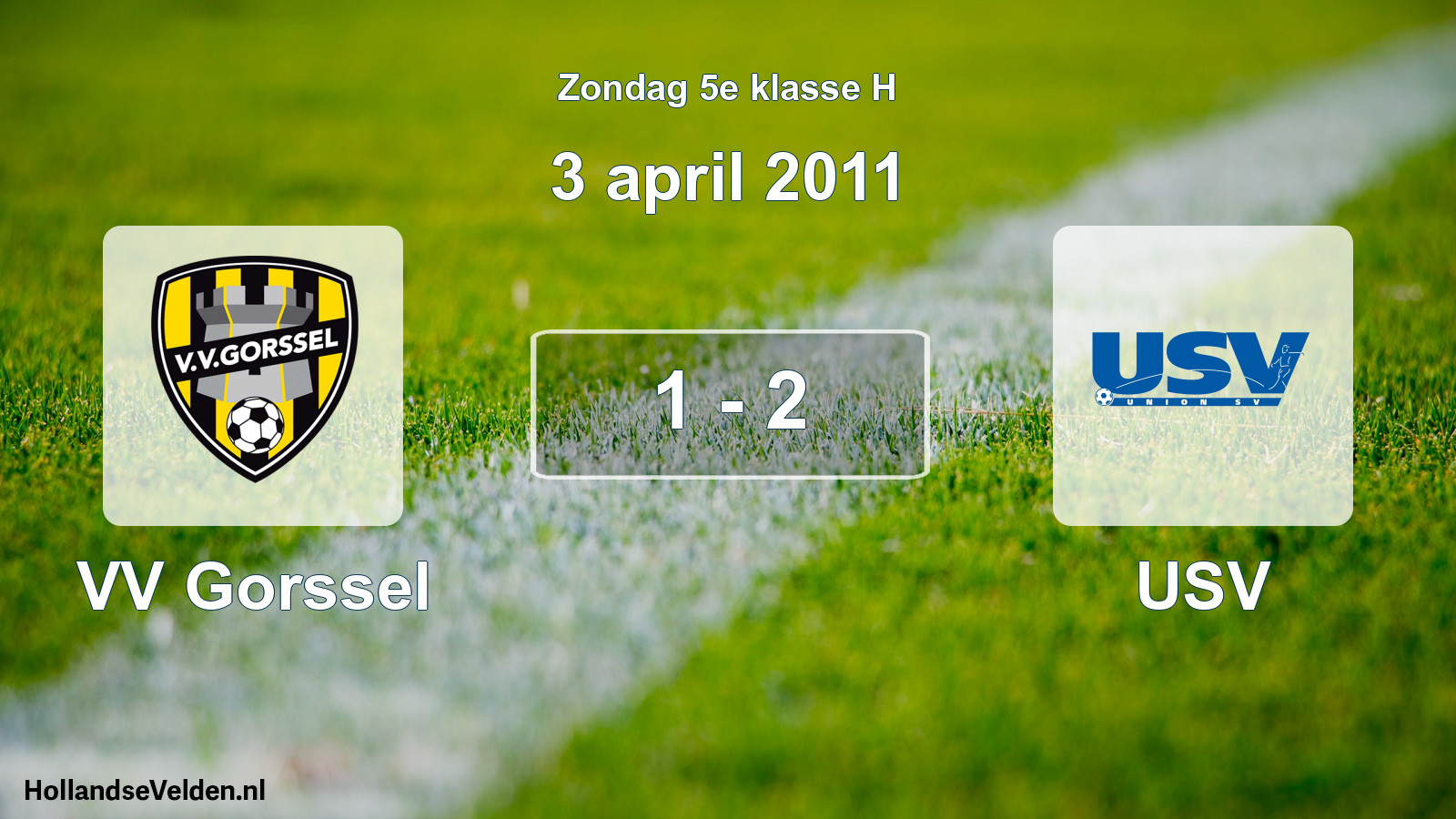 Total number of matches played: VV Gorssel - USV 1 - 2 (3 April 2011)