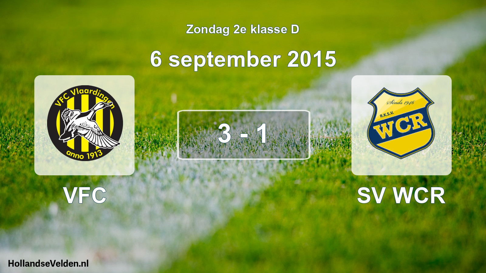 Total number of matches played: VFC - SV WCR 3 - 1 (6 September 2015)