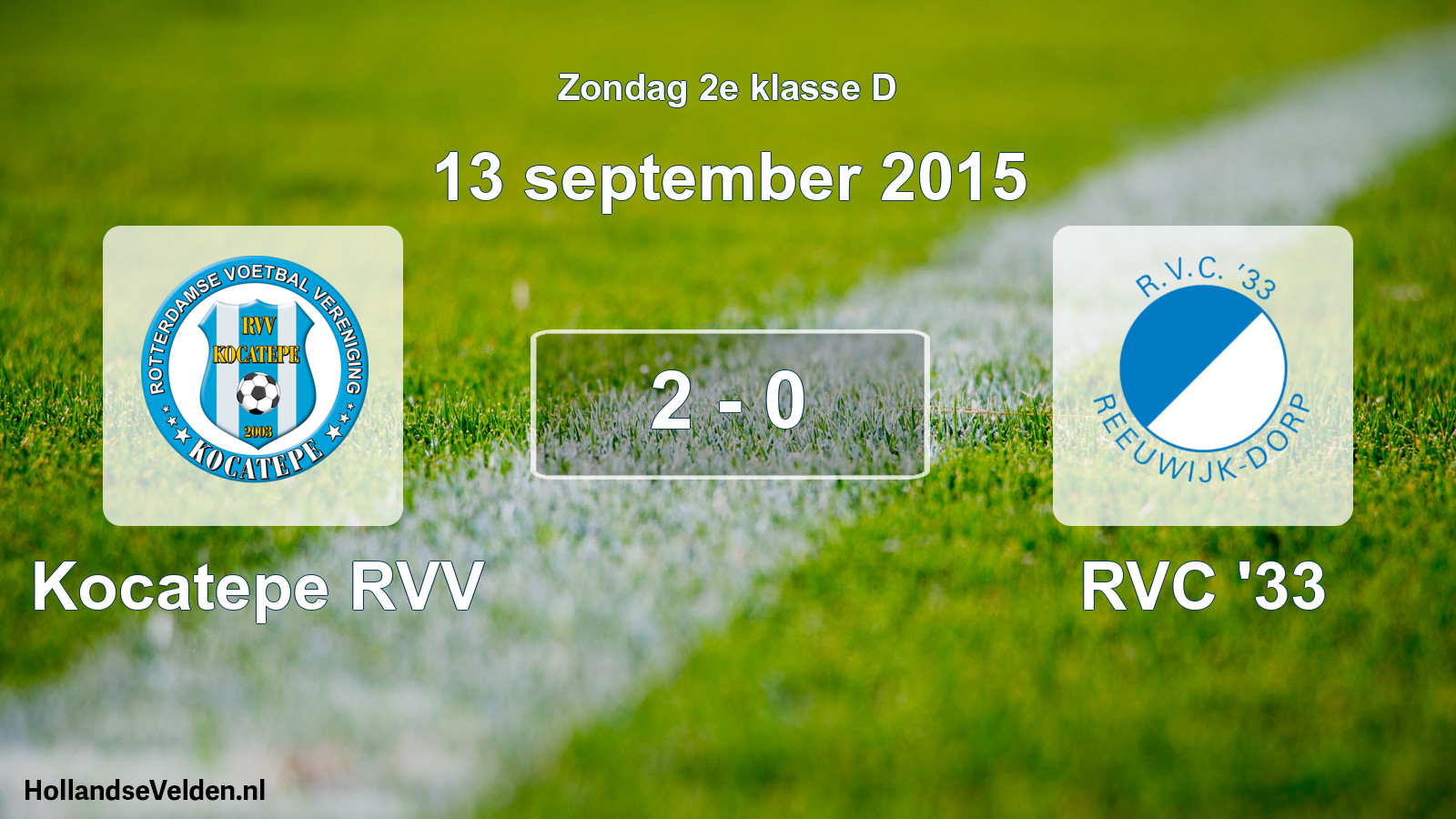 Total number of matches played: Kocatepe RVV - RVC '33 2 - 0 (13 September 2015)