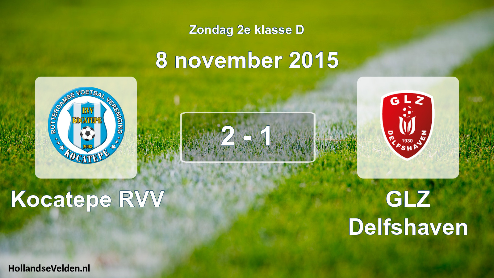 Total number of matches played: Kocatepe RVV - GLZ Delfshaven 2 - 1 (8 November 2015)