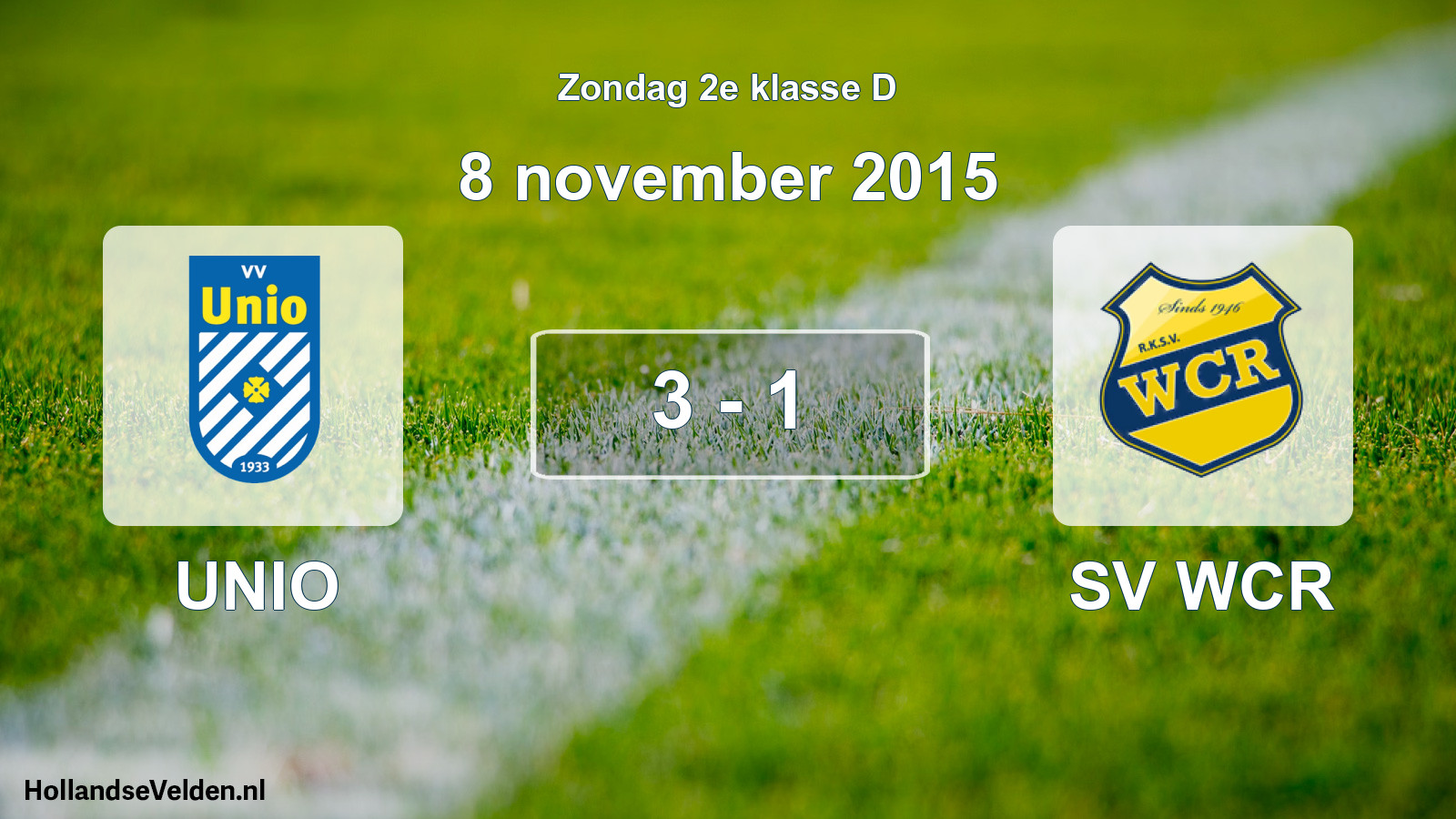 Total number of matches played: UNIO - SV WCR 3 - 1 (8 November 2015)
