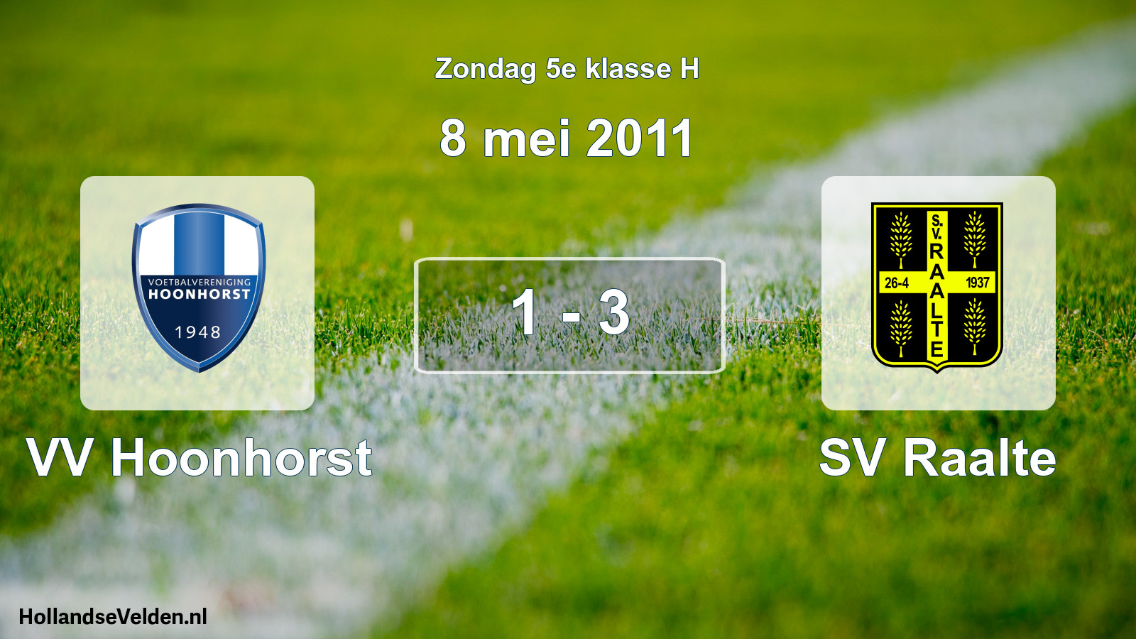 Total number of matches played: VV Hoonhorst - SV Raalte 1 - 3 (8 May 2011)