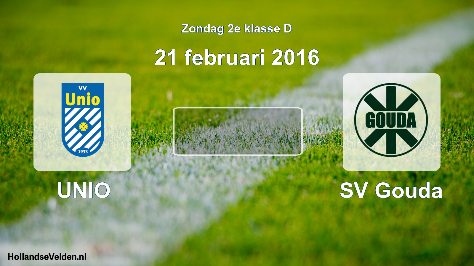 Scheduled Match: UNIO - SV Gouda (21 February 2016)