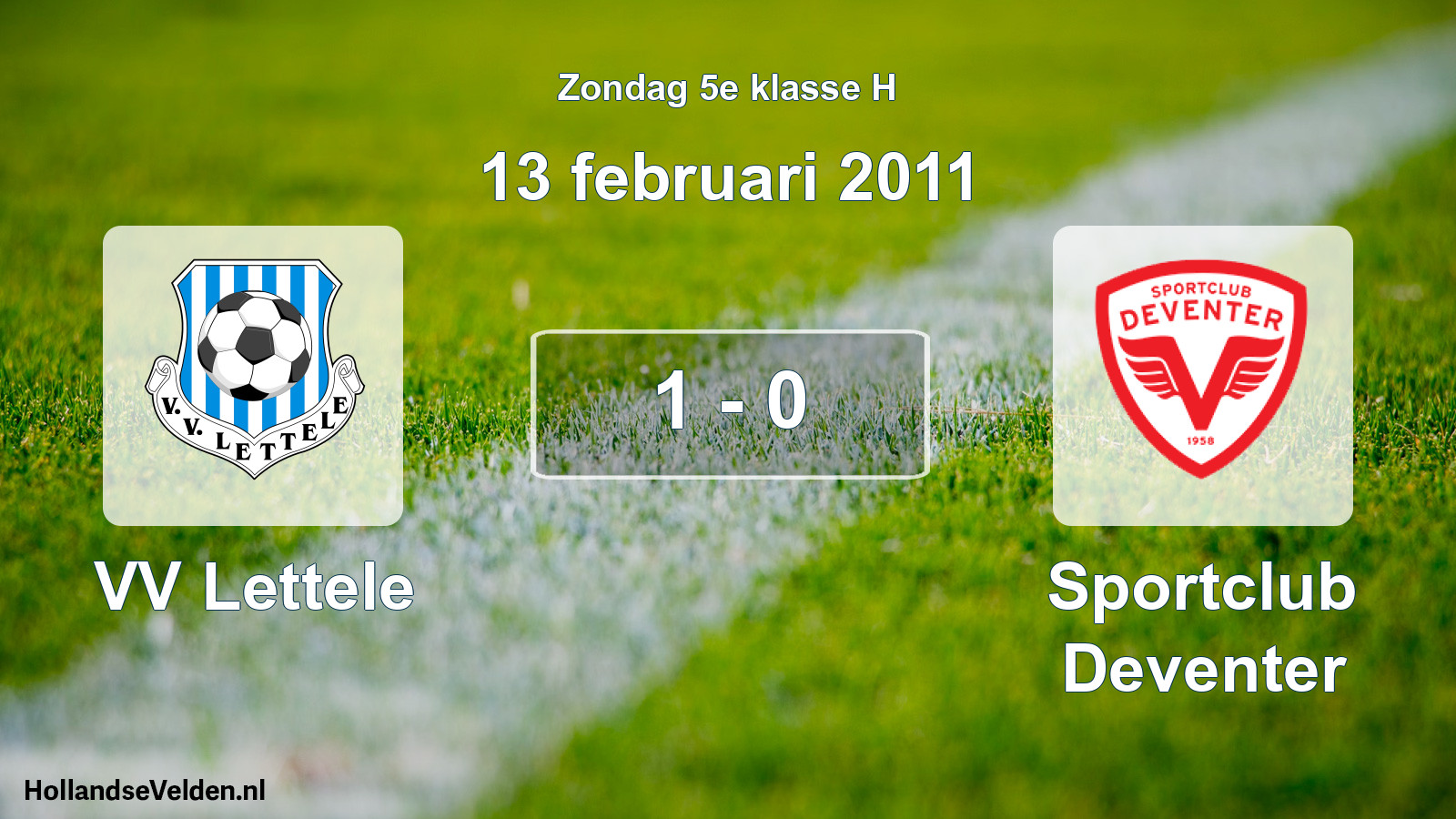 Total number of matches played: VV Lettele - Sportclub Deventer 1 - 0 (13 February 2011)