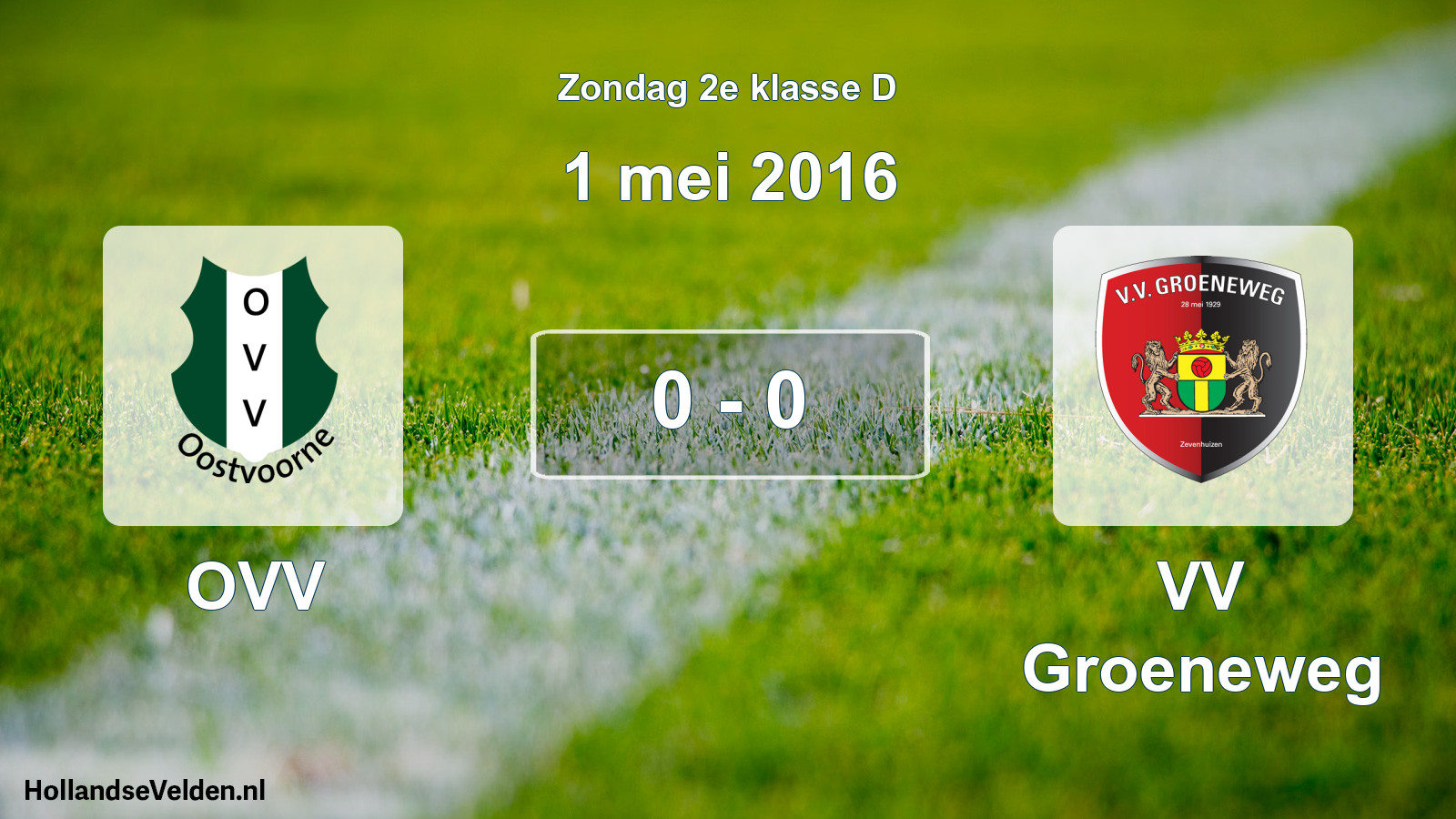 Total number of matches played: OVV - VV Groeneweg 0 - 0 (1 May 2016)