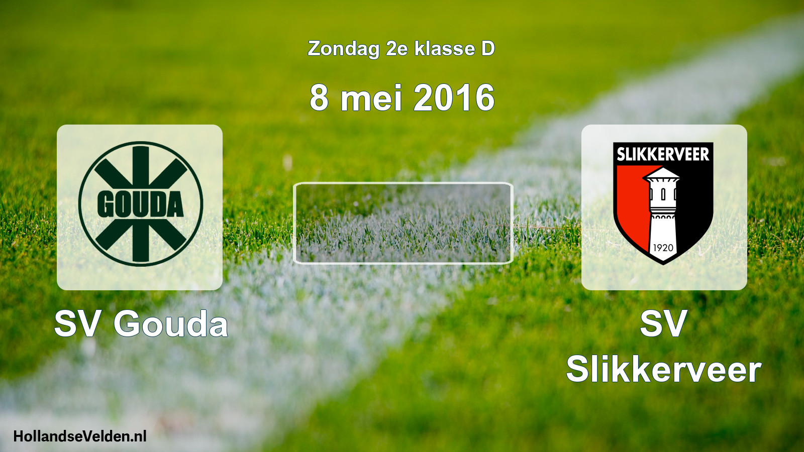 Scheduled Match: SV Gouda - SV Slikkerveer (8 May 2016)