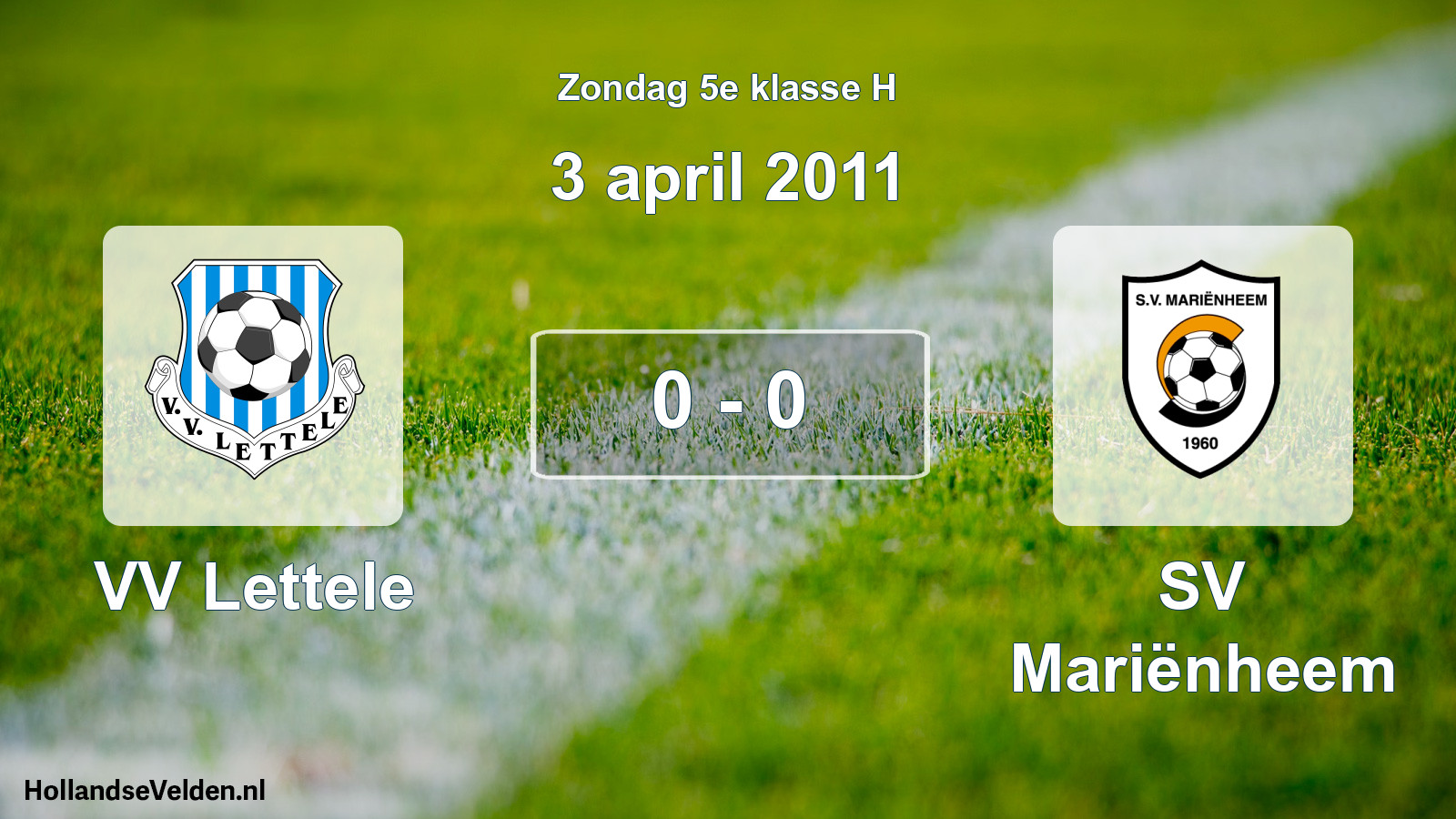 Total number of matches played: VV Lettele - SV Mariënheem 0 - 0 (3 April 2011)