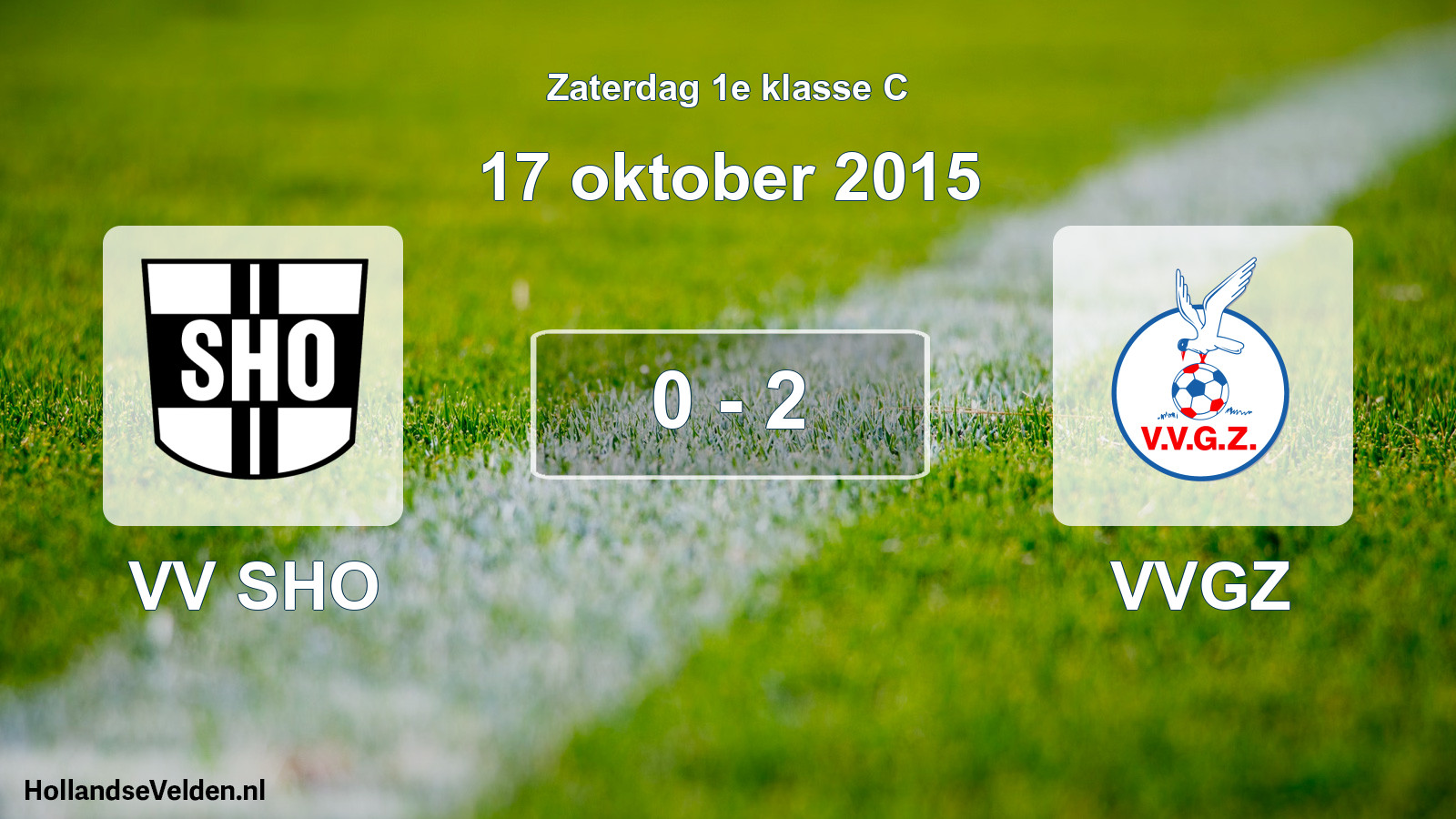 Total number of matches played: VV SHO - VVGZ 0 - 2 (17 October 2015)