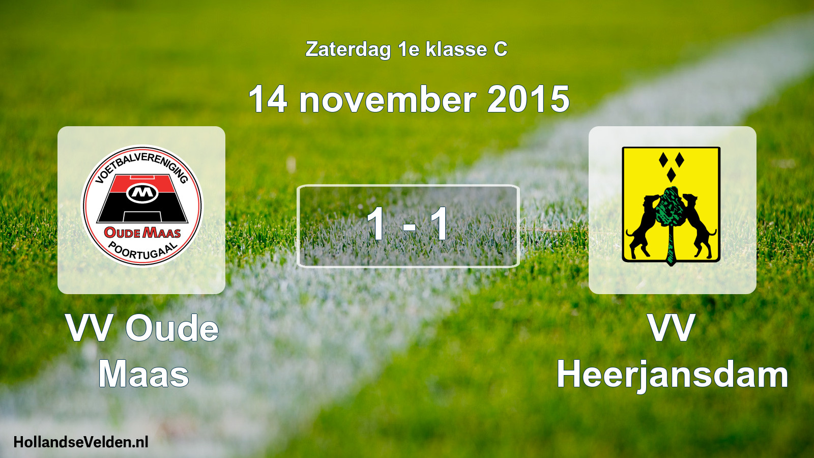 Total number of matches played: VV Oude Maas - VV Heerjansdam 1 - 1 (14 November 2015)