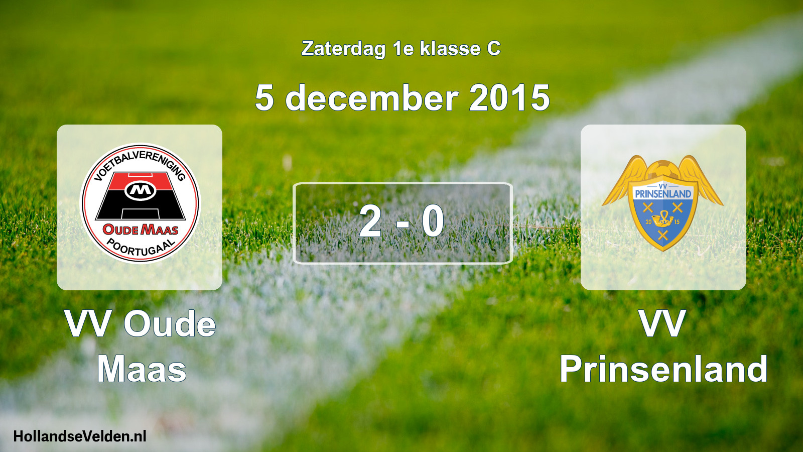 Total number of matches played: VV Oude Maas - VV Prinsenland 2 - 0 (5 December 2015)