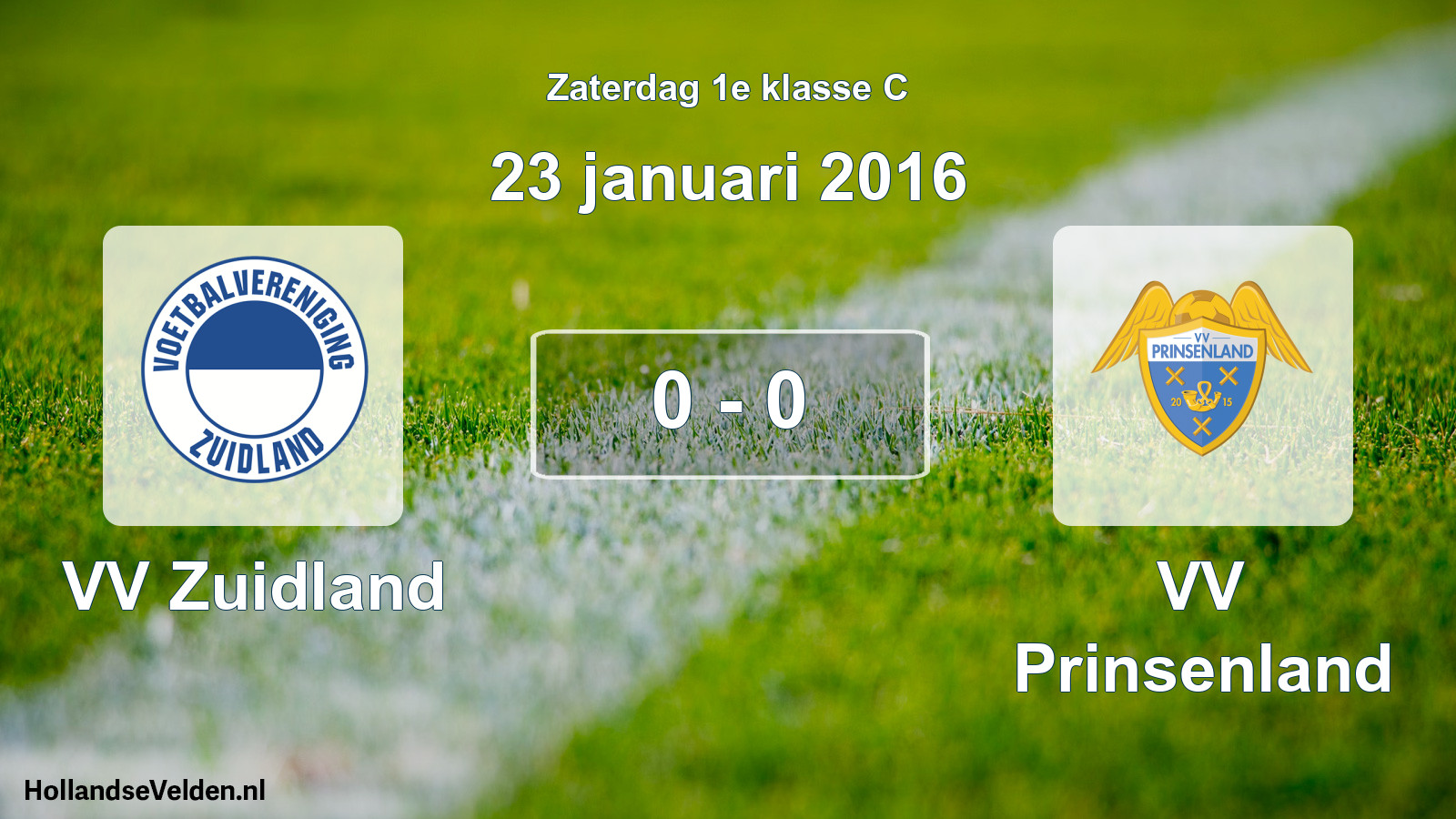 Total number of matches played: VV Zuidland - VV Prinsenland 0 - 0 (23 January 2016)