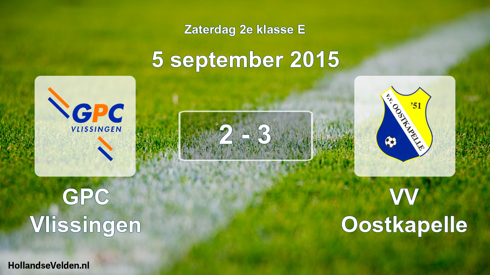 Total number of matches played: GPC Vlissingen - VV Oostkapelle 2 - 3 (5 September 2015)