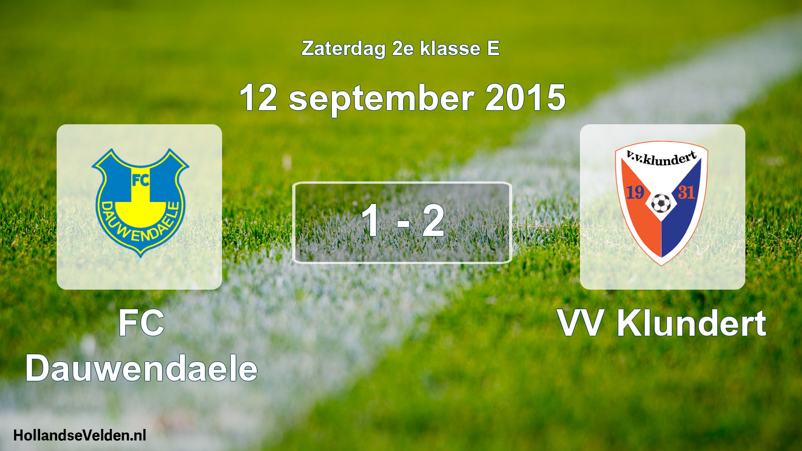 Total number of matches played: FC Dauwendaele - VV Klundert 1 - 2 (12 September 2015)