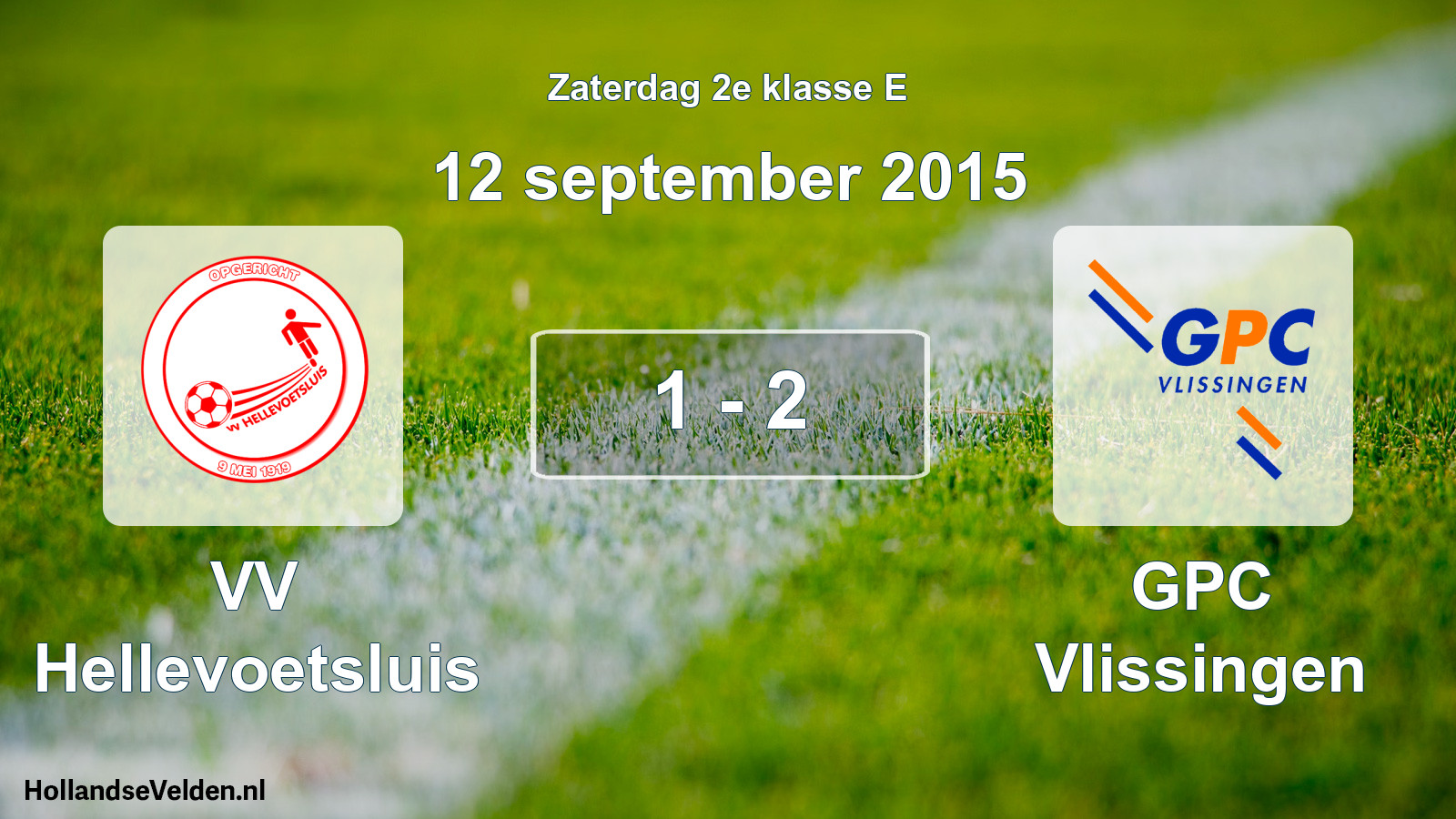 Total number of matches played: VV Hellevoetsluis - GPC Vlissingen 1 - 2 (12 September 2015)