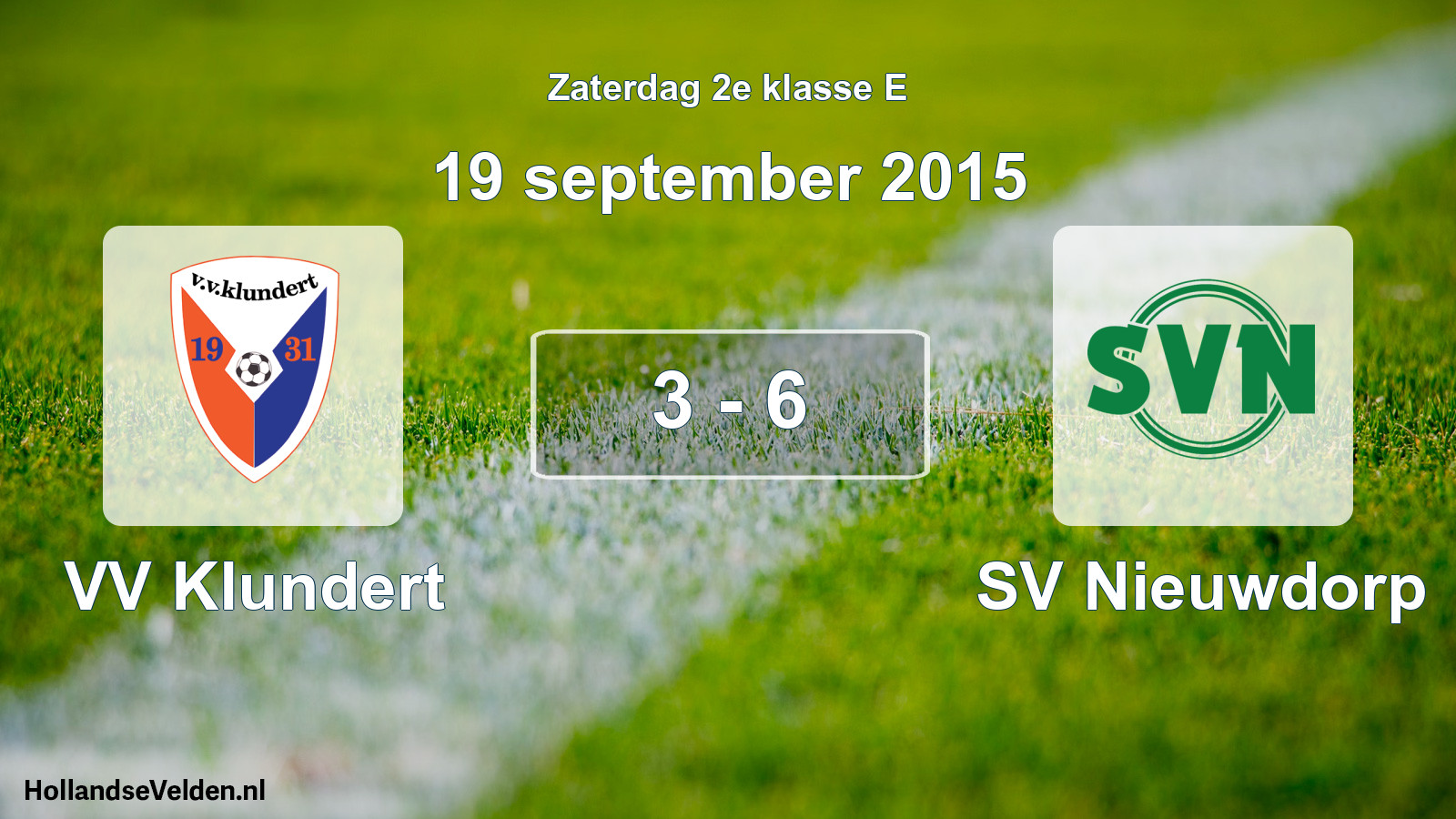 Total number of matches played: VV Klundert - SV Nieuwdorp 3 - 6 (19 September 2015)