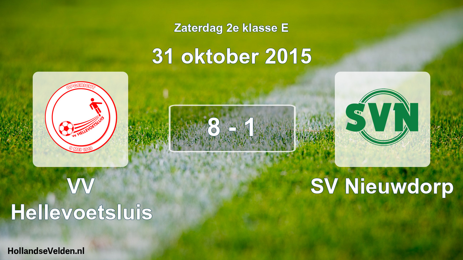 Total number of matches played: VV Hellevoetsluis - SV Nieuwdorp 8 - 1 (31 October 2015)