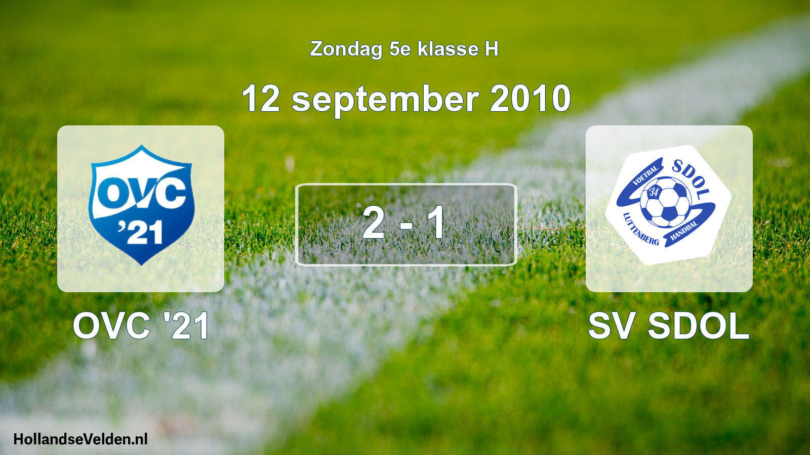 Total number of matches played: OVC '21 - SV SDOL 2 - 1 (12 September 2010)