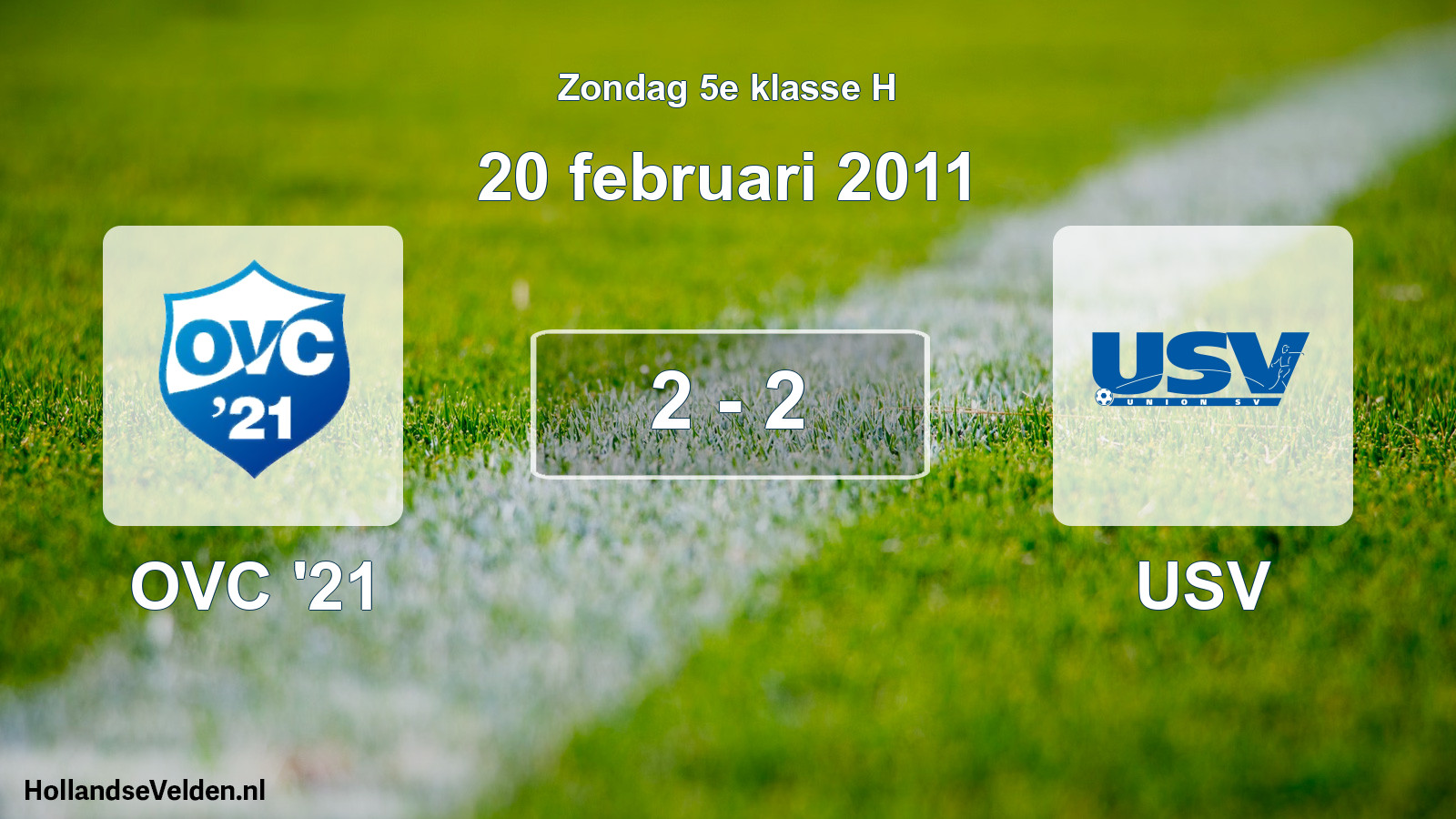 Total number of matches played: OVC '21 - USV 2 - 2 (20 February 2011)